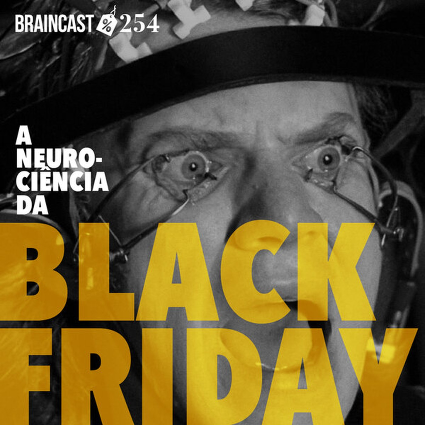 #254. A neurociência da Black Friday