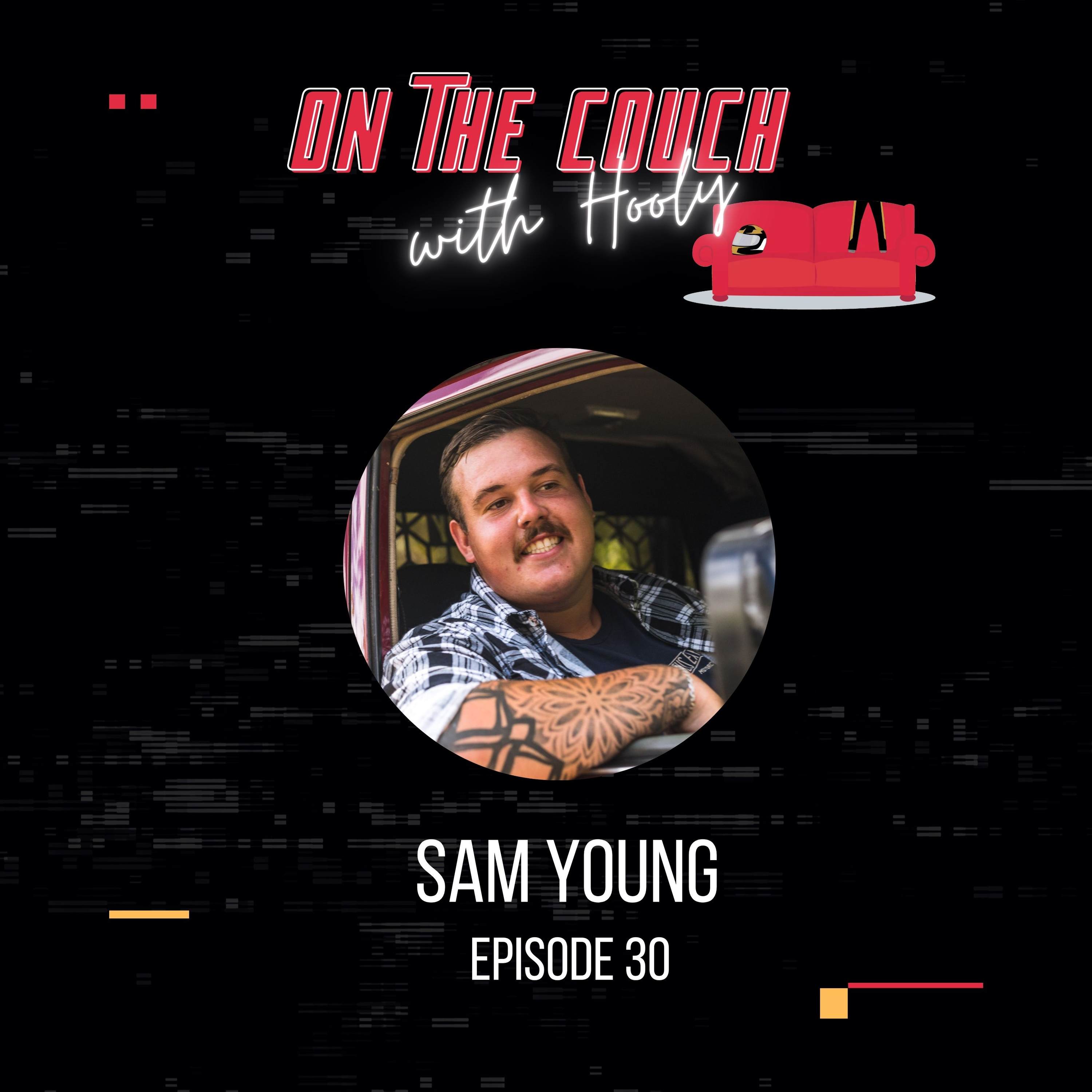S2E30: Sam Young | The man with the laughs -  4x4 adventurer & epic content creator!