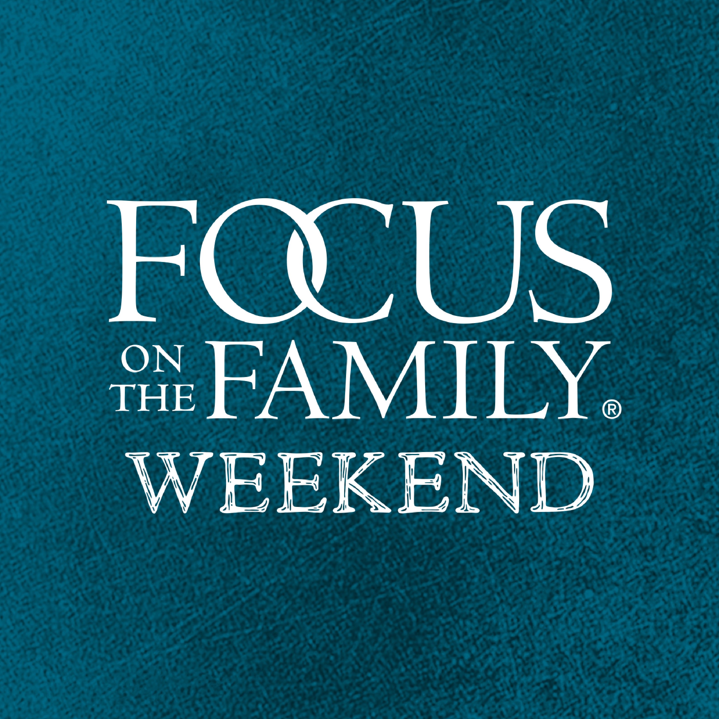 Focus on the Family Weekend: Nov. 30-Dec 1. 2024