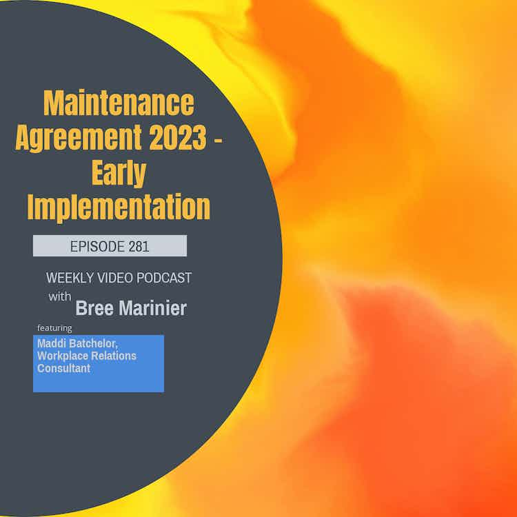 Episode 281 - Maintenance Agreement 2023 – Early Implementation