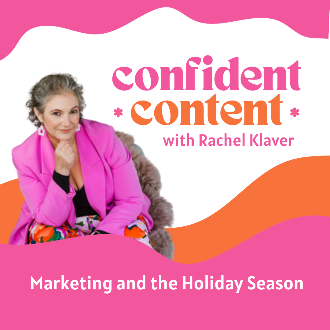 Confident Content: Marketing and the Holiday Season