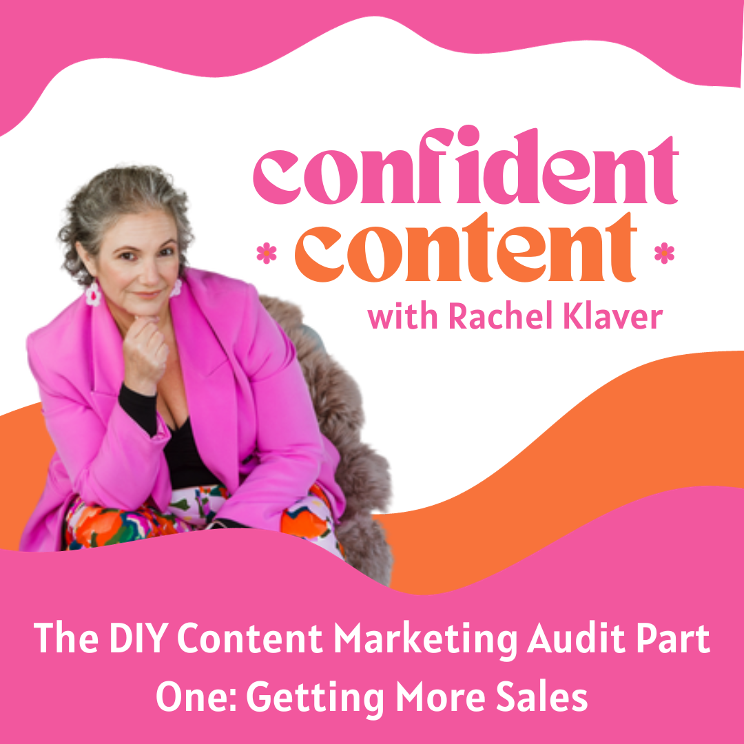 Confident Content: The DIY Content Marketing Audit Part One: Getting More Sales