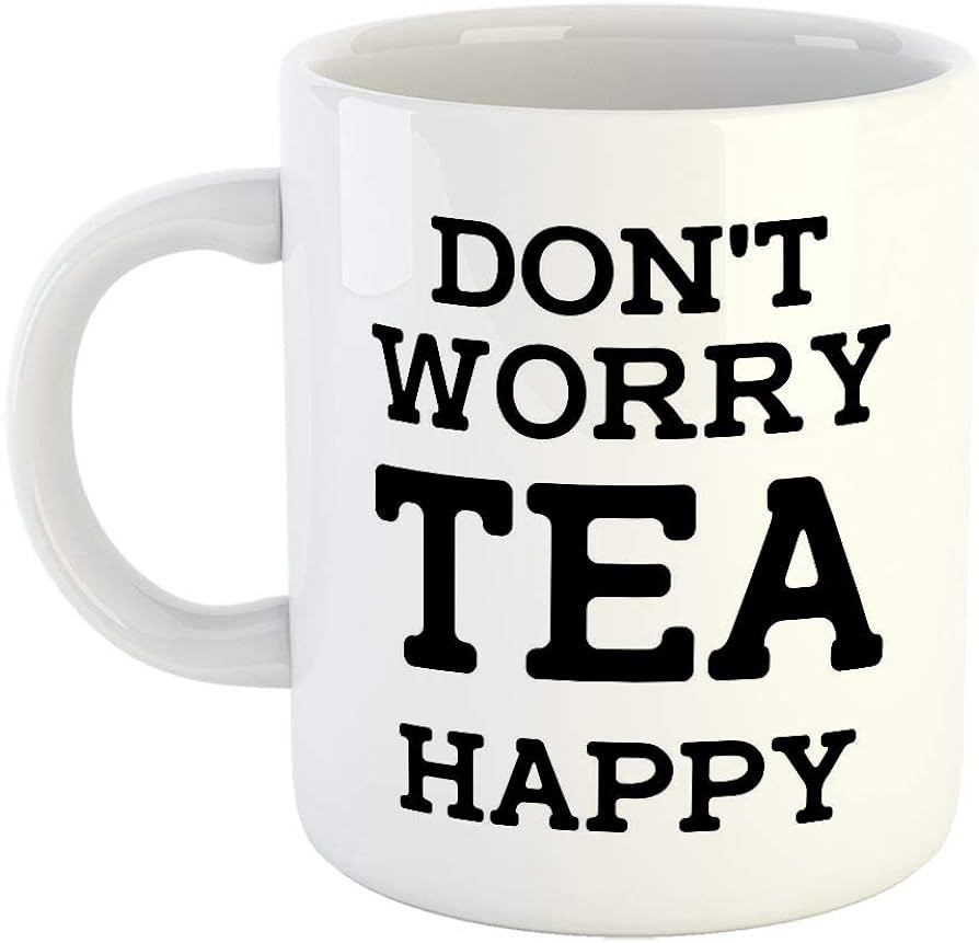 Don't Worry, Tea Happy