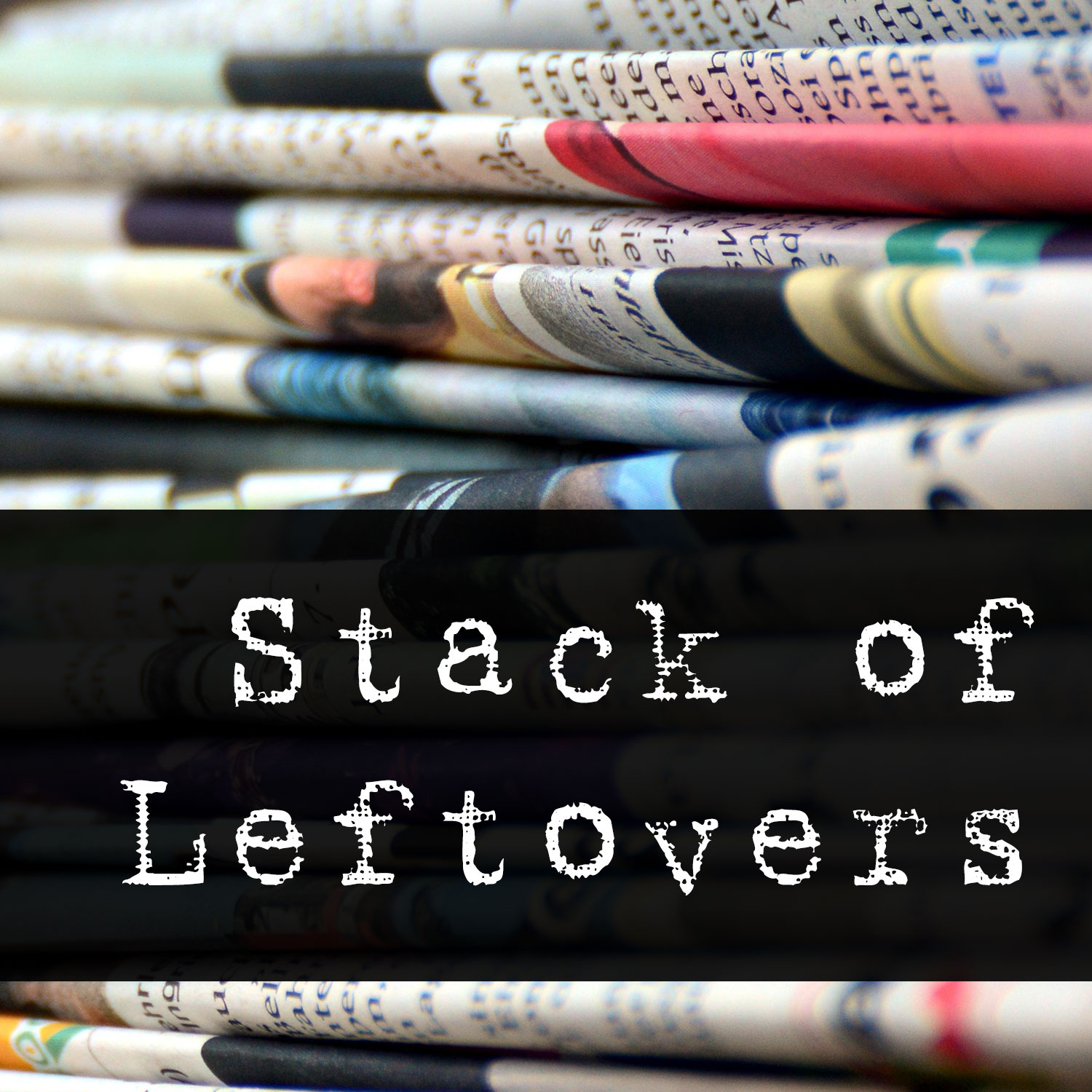 06072024 STACK OF LEFTOVERS + ANNOUNCEMENT