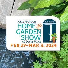 West Michigan Home & Garden Show 2-28-24