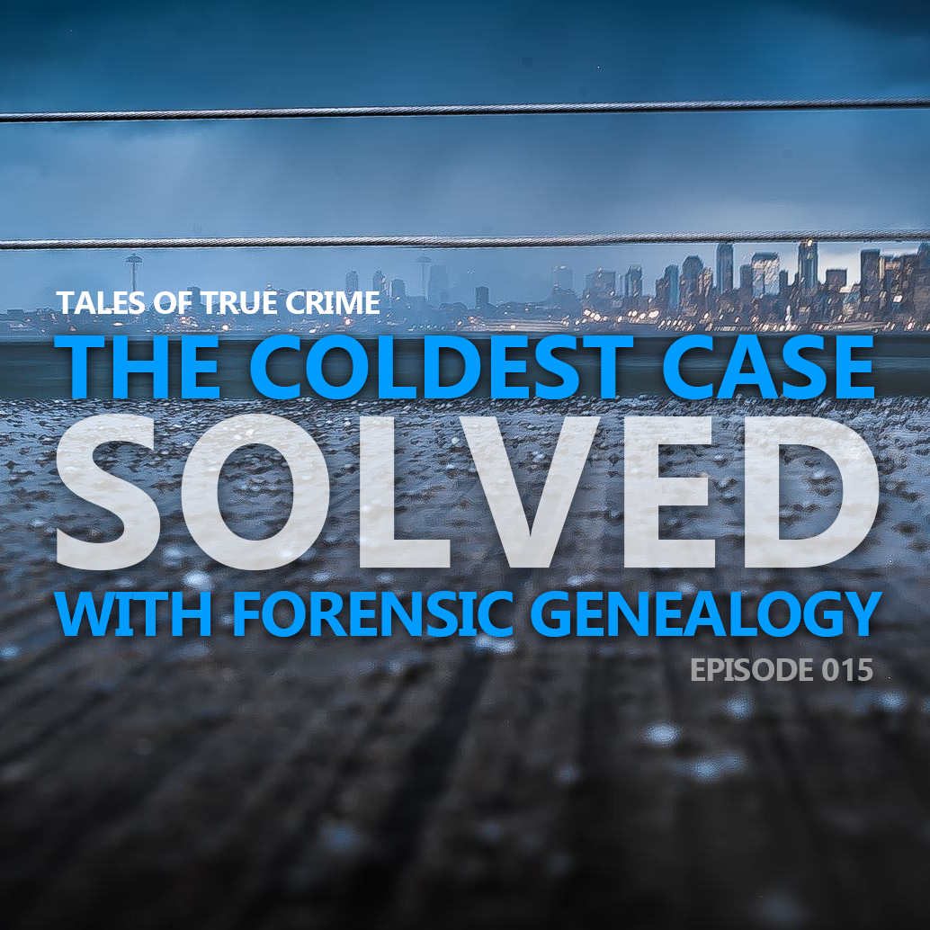 The Coldest Case Solved with Forensic Genealogy