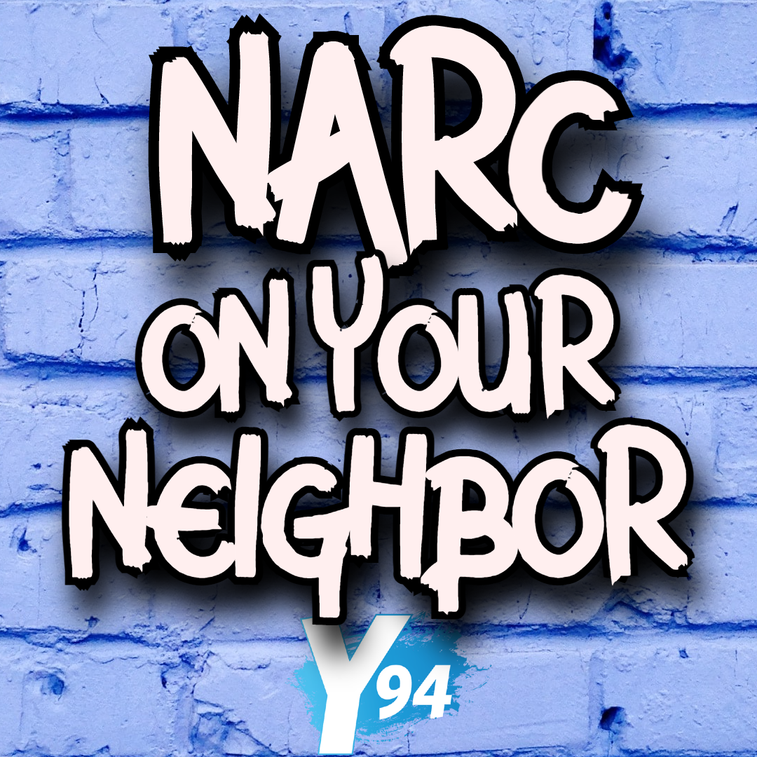 Time to Narc On Your Neighbor