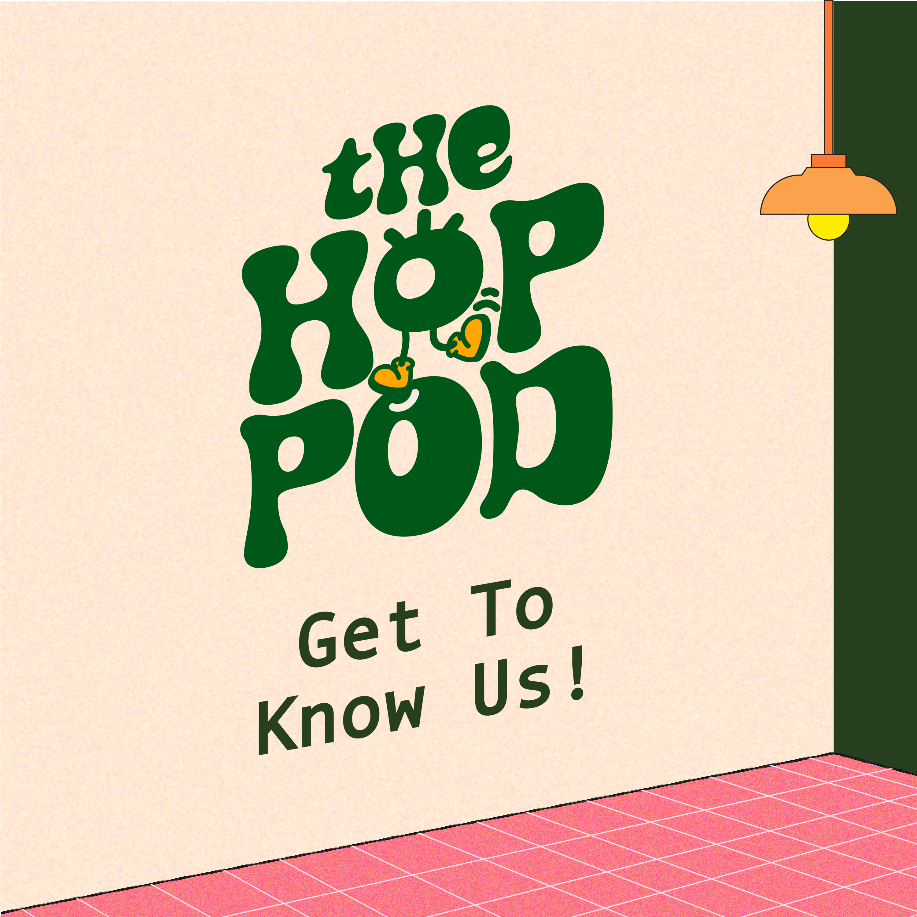 Ep 40: Get To Know Us: Best Adulting Tips, Pet Peeves, MBTI (Q&A) | The Hop Pod