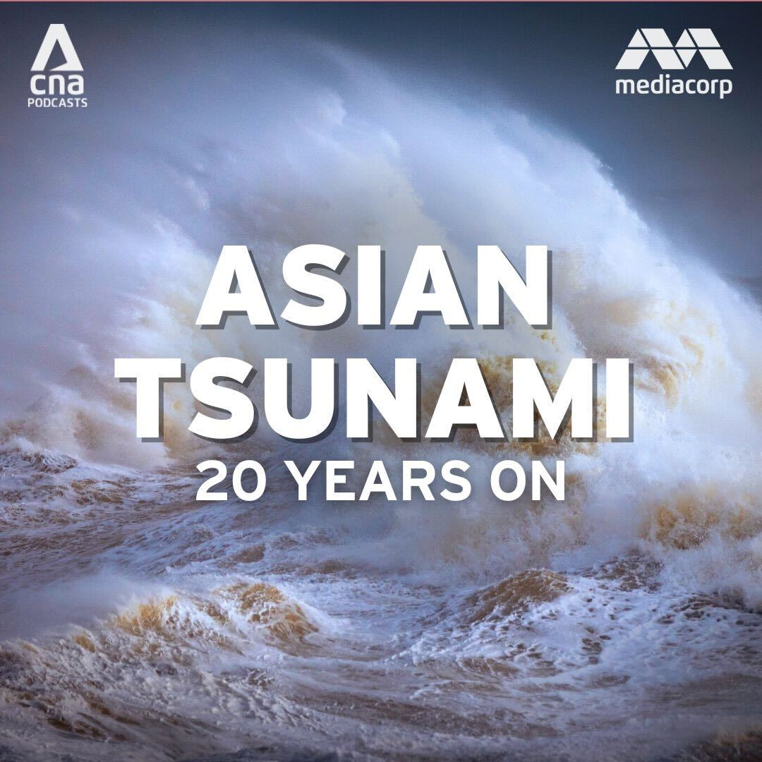 The Waves That Changed Us: Asian tsunami 20 years on (Part 1)