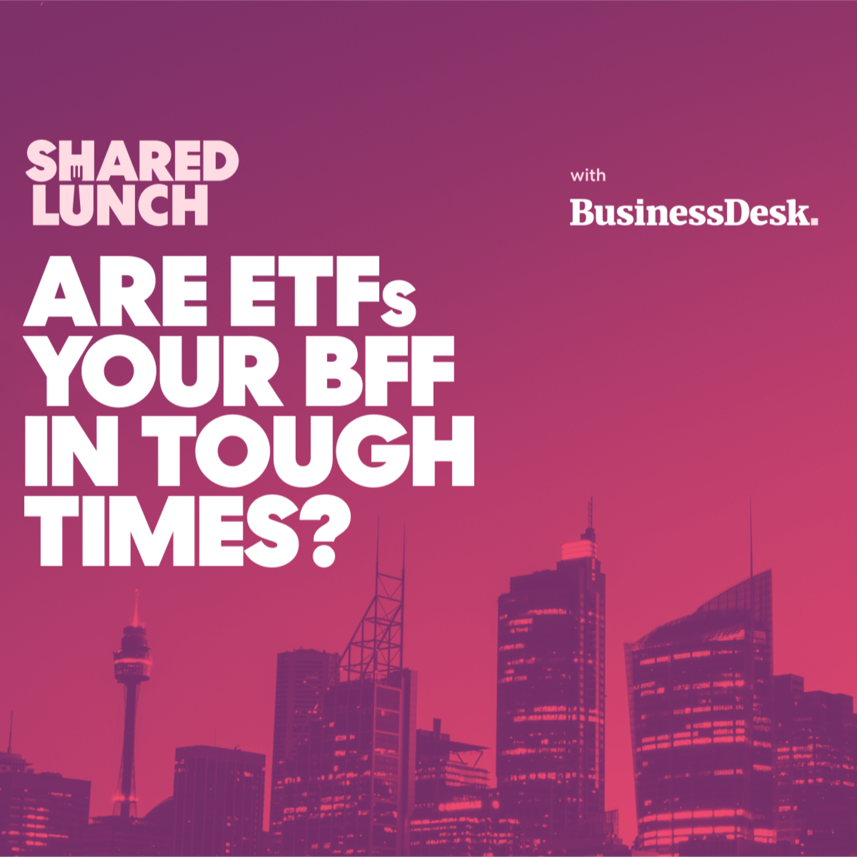 Are ETFs your BFF in tough times?