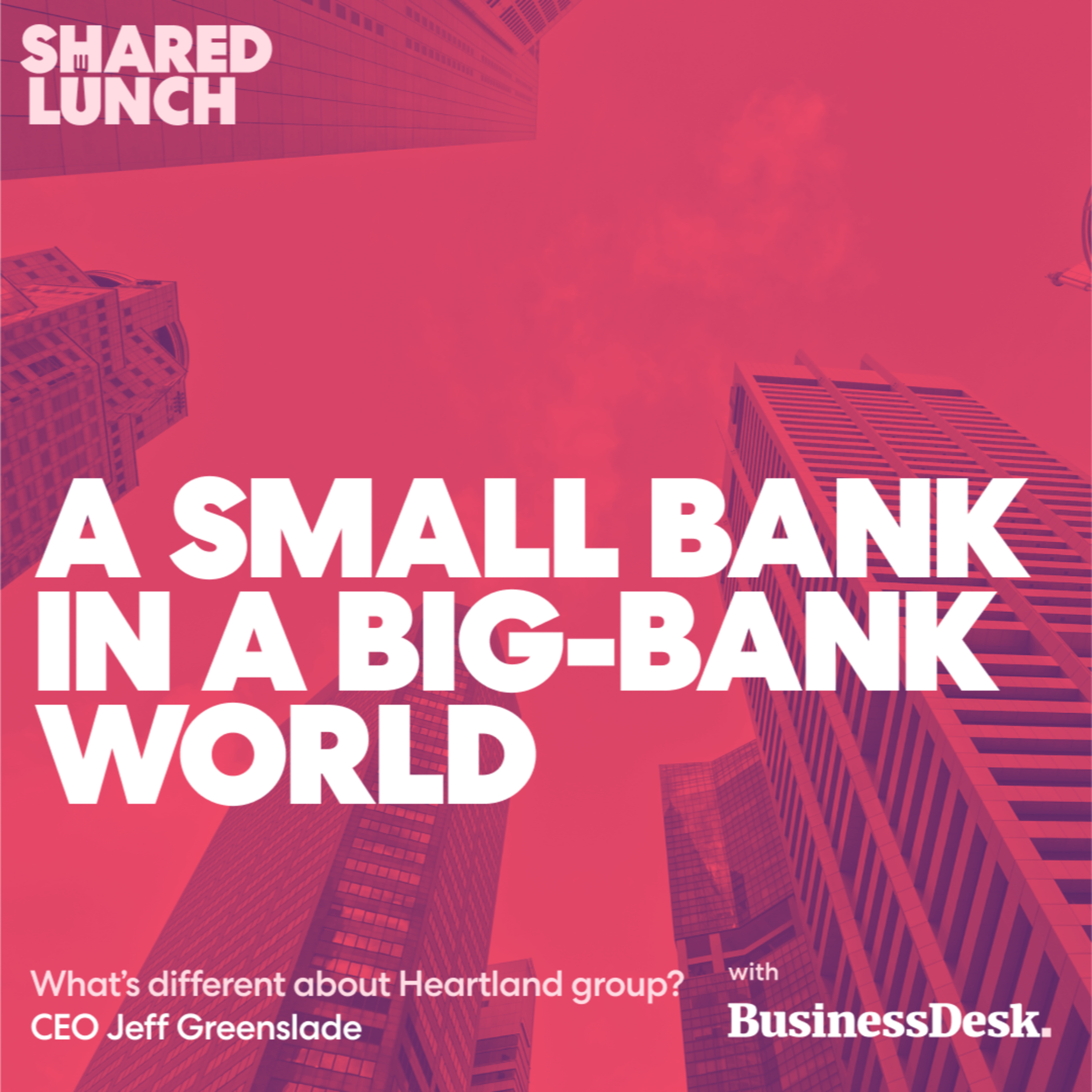 A small bank in a big bank world with Heartland Group