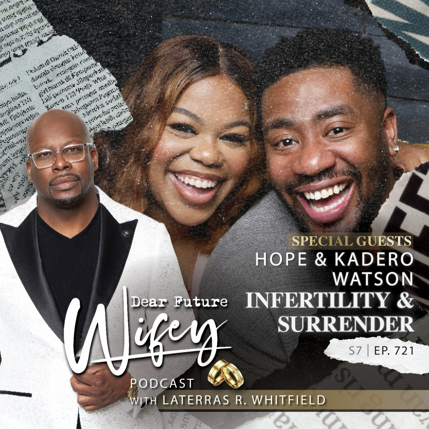 Infertility & Surrender (Guests: Hope & Kadero Watson)