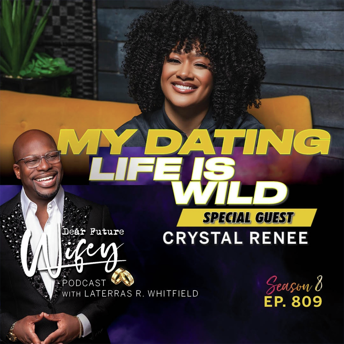 My Dating Life Is Wild (Guest: Crystal Renee Hayslett)