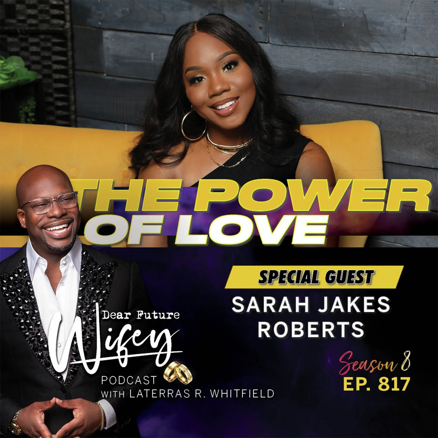 The Power of Love (Guest: Sarah Jakes Roberts)