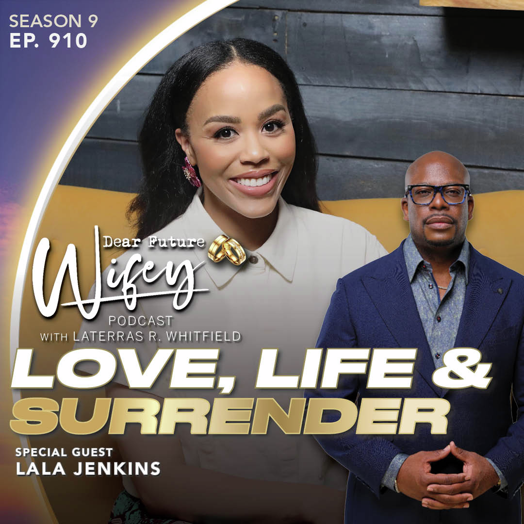 Love, Life & Surrender (Guest: Lala Jenkins)