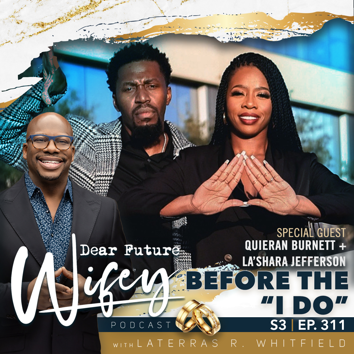 Before the "I Do" (Guests: Quieran Burnett & La'Shara Jefferson)