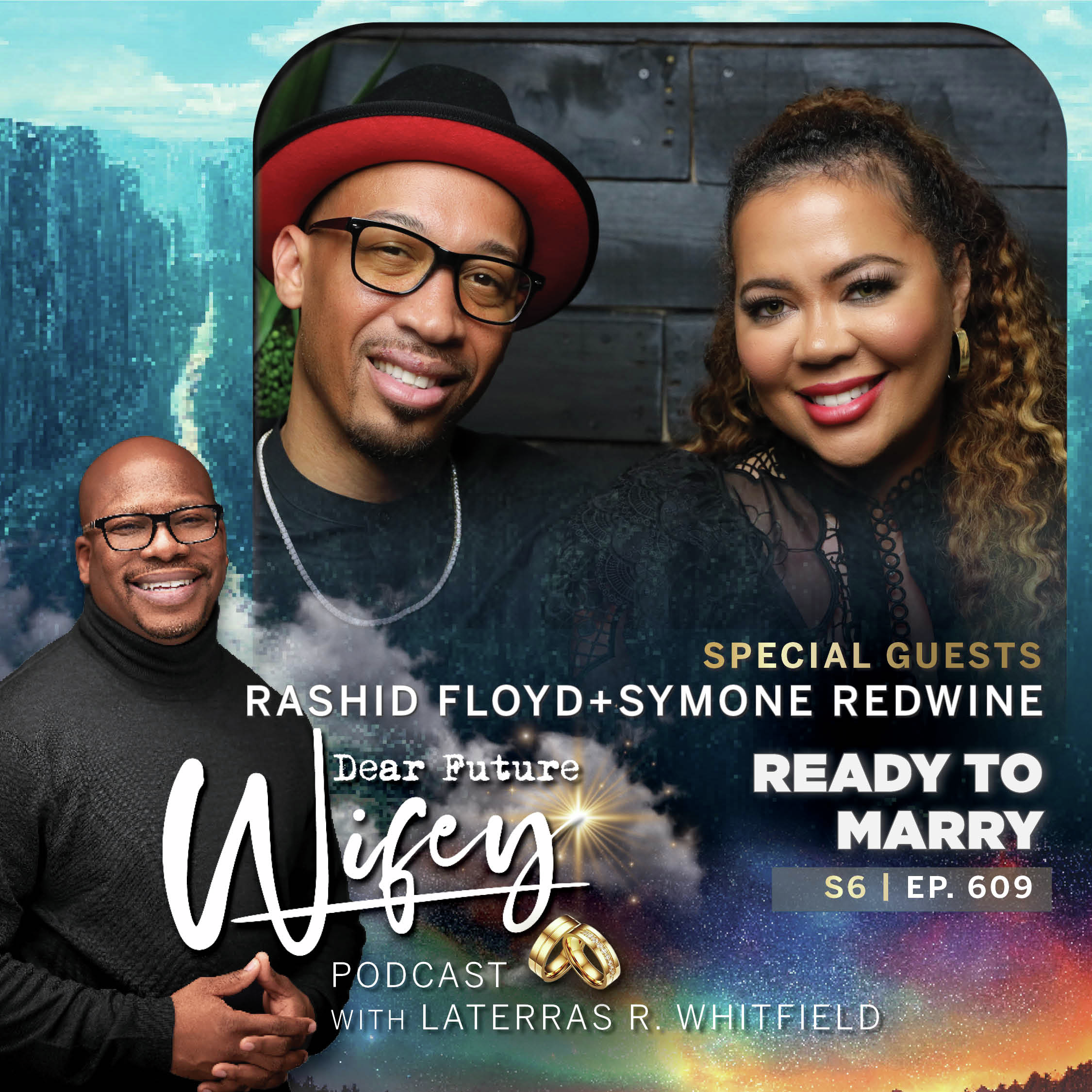 Ready to Marry (Guests: Rashid Floyd and Symone Redwine)