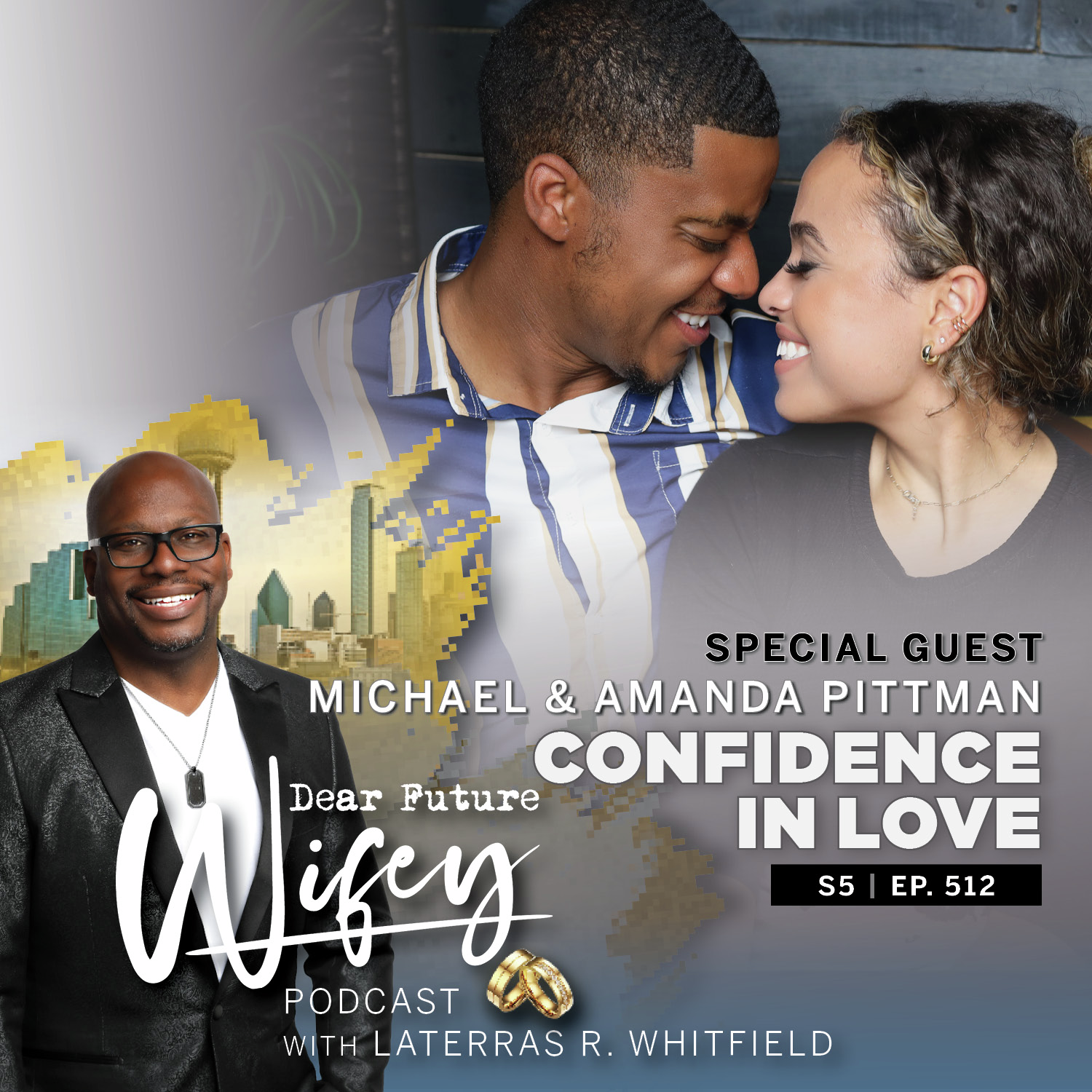 Confidence in Love (Guest: Michael & Amanda Pittman)