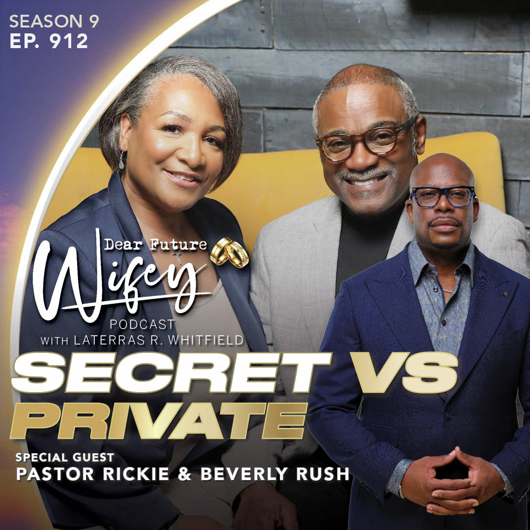 Secret vs Private (Guests: Pastor Rickie Rush & Sis Beverly Rush)