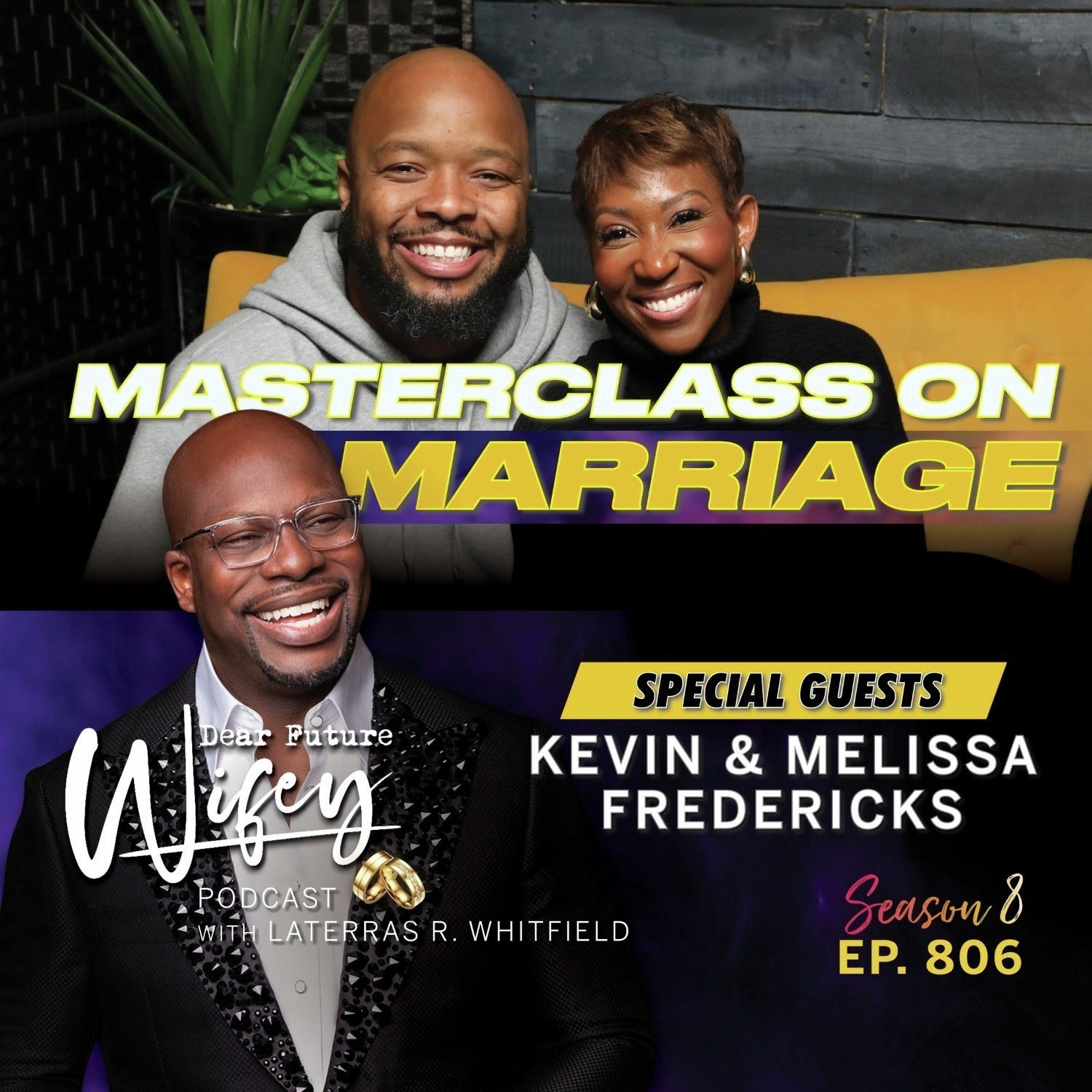 Masterclass on Marriage (Guests: KevOnStage and Melissa Fredericks)