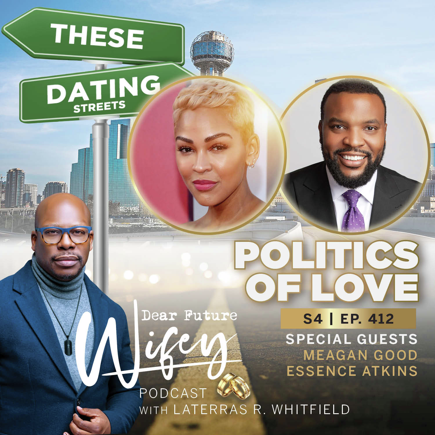 Politics of Love (Guests: Meagan Good & Lee Merritt)