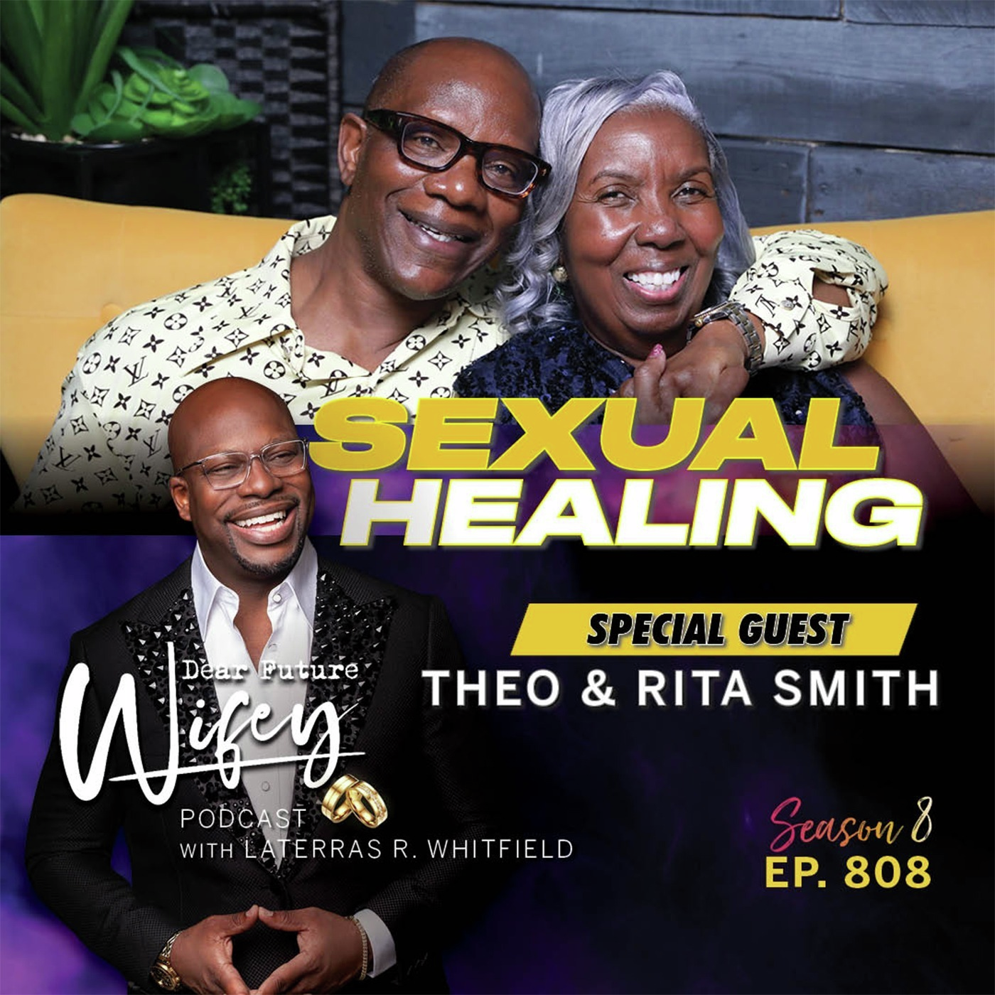 Sexual Healing (Guests: Theo & Rita Smith)