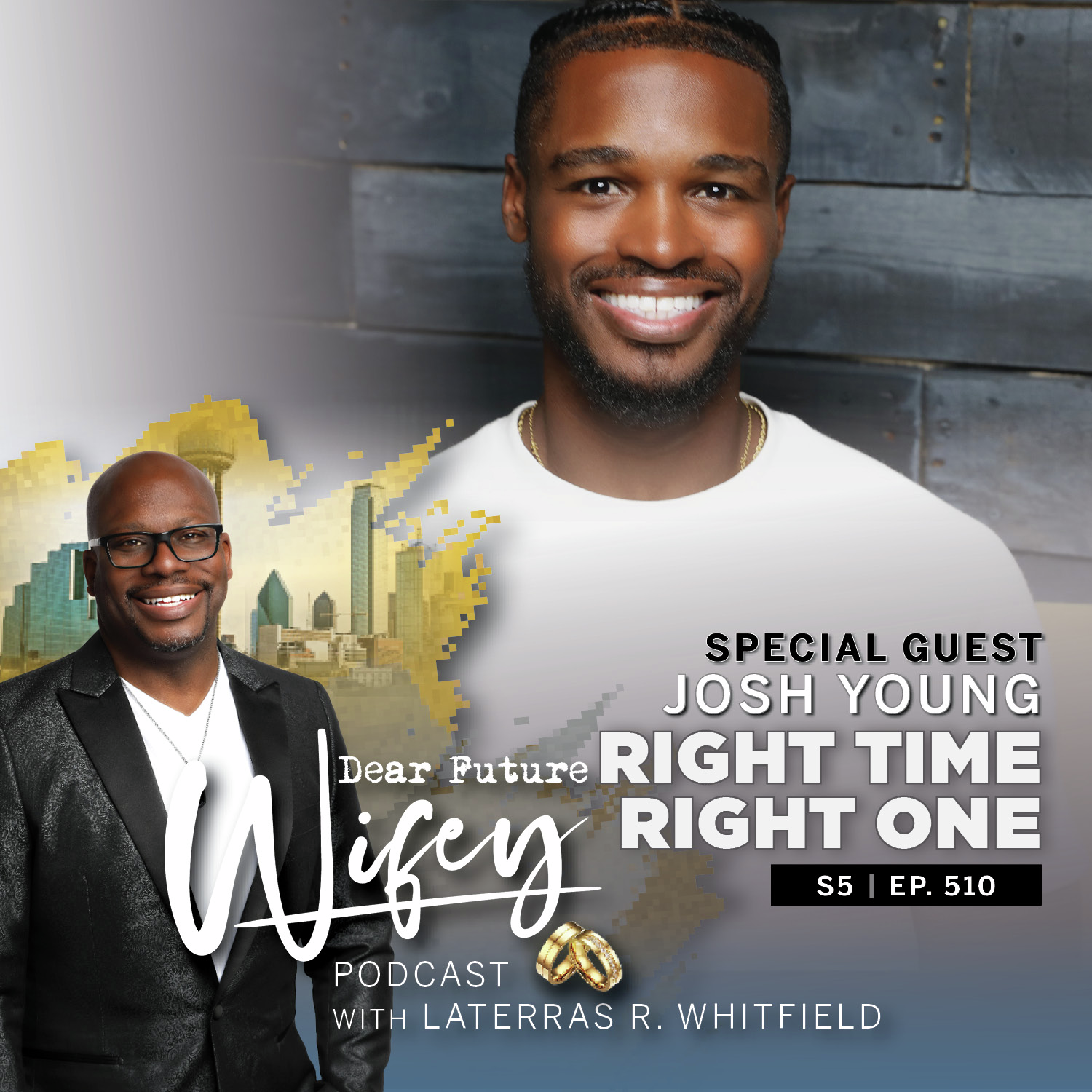 Right Time, Right One (Guest: Josh Young)