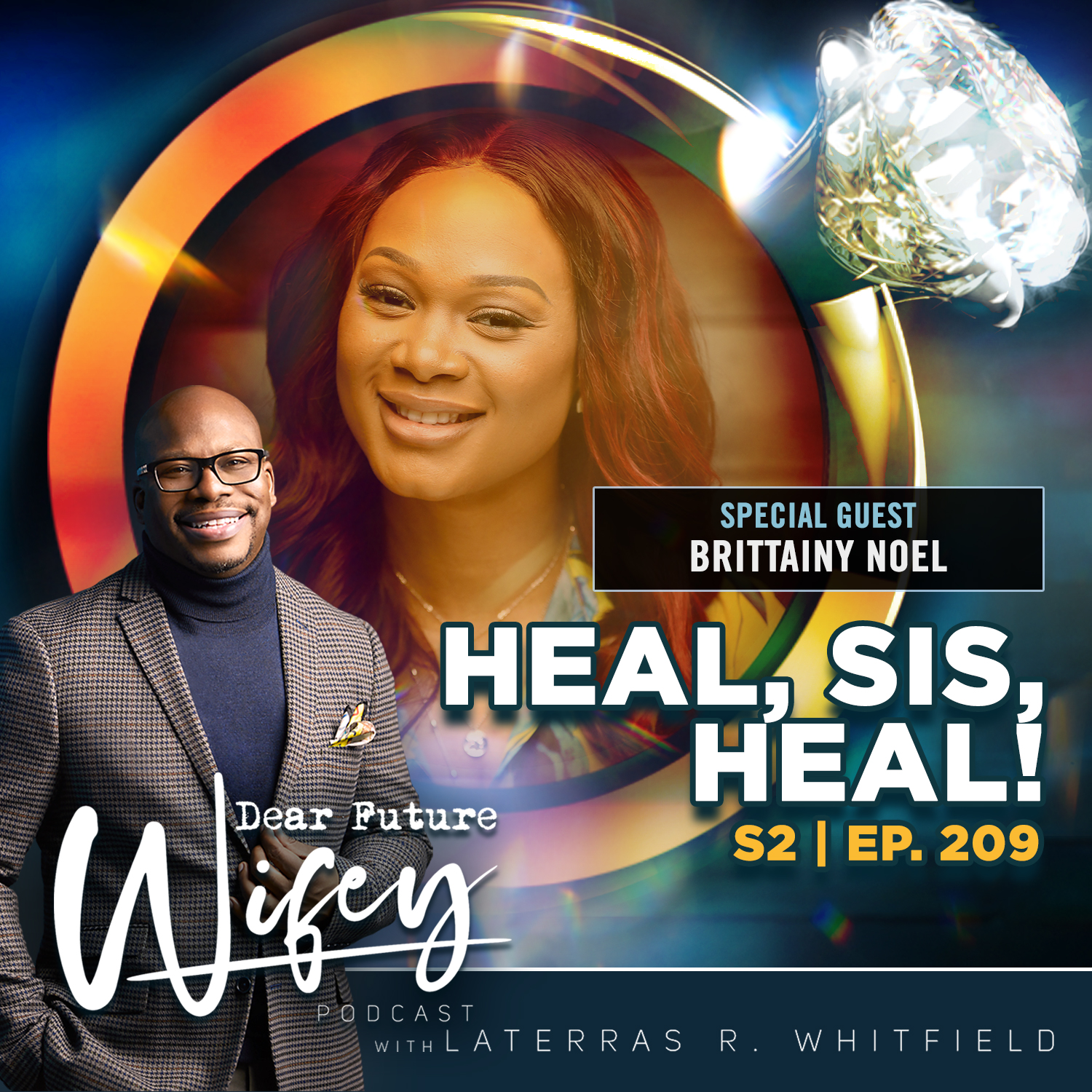 Heal, Sis, Heal! (Guest: Brittainy Noel)