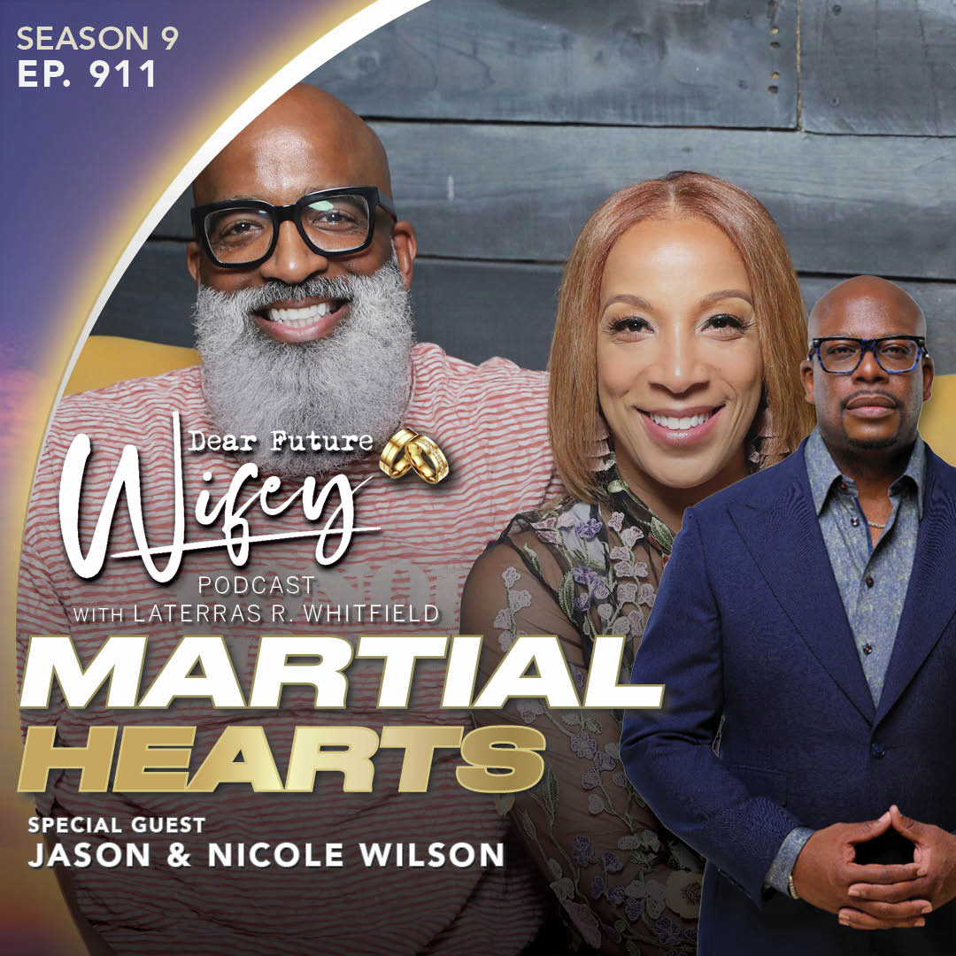 Martial Hearts (Guests: Jason & Nicole Wilson)