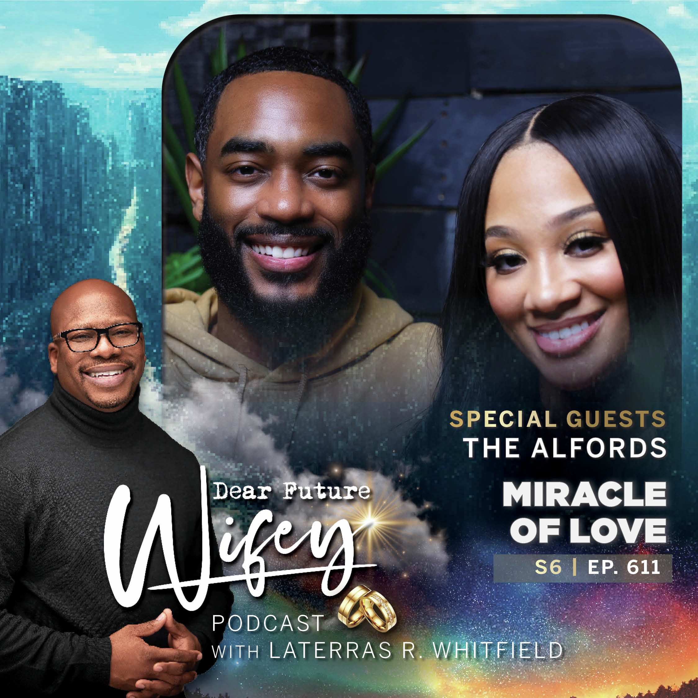 Miracle of Love (Guest: Stephon and Iman Alford)