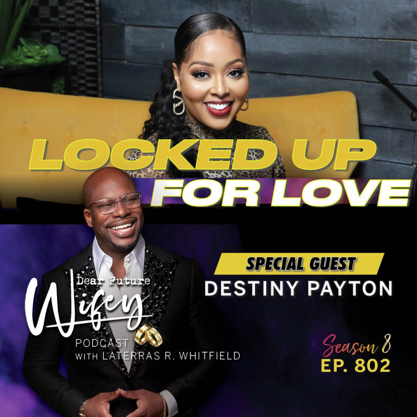 Locked Up for Love (Guest: Destiny Payton)