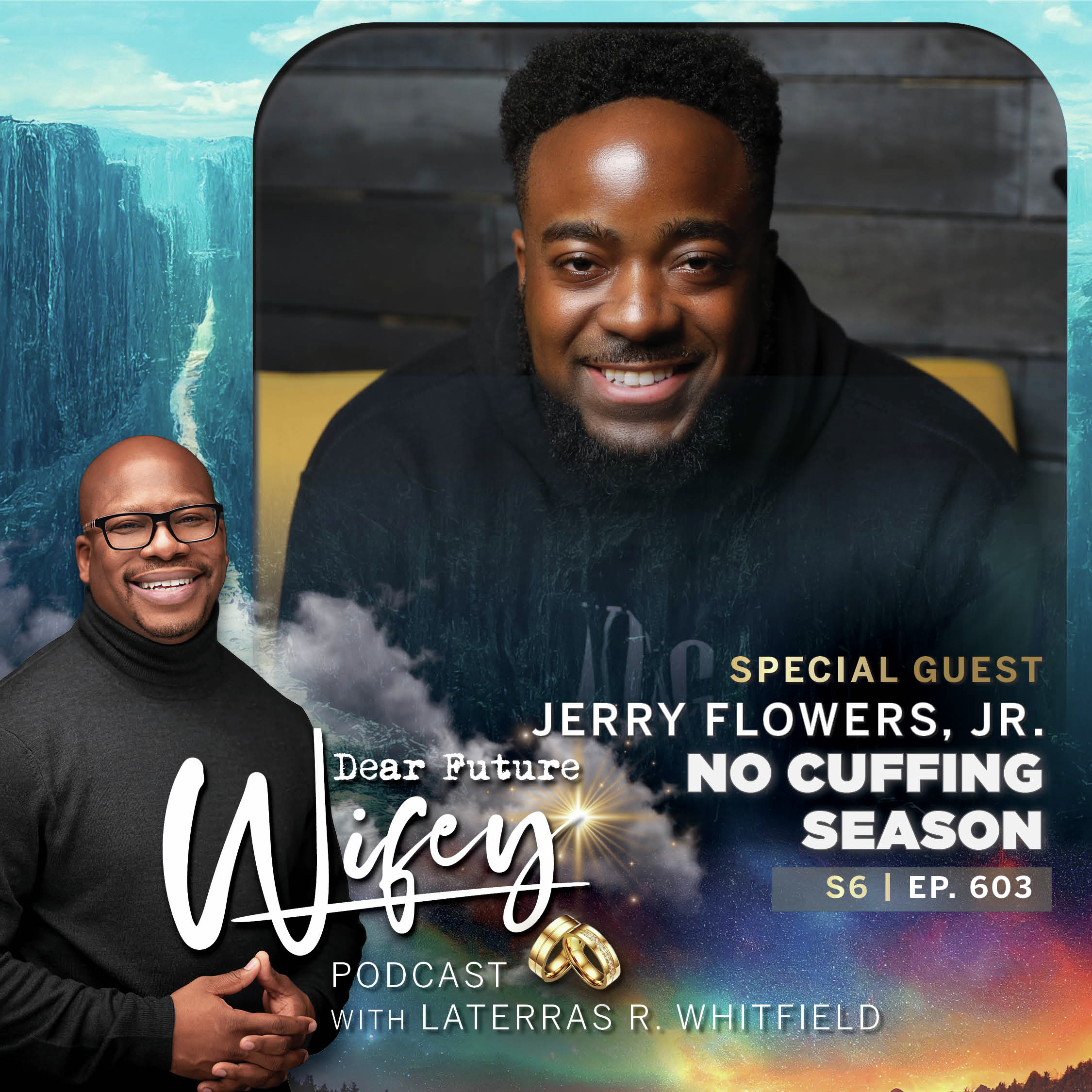 No Cuffing Season (Guest: Jerry Flowers, Jr.)