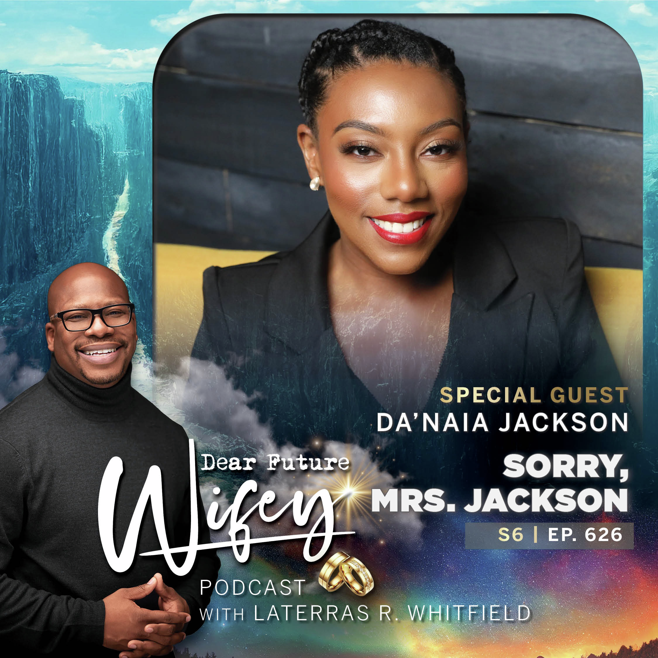 Sorry, Mrs. Jackson Pt. 1 (Guest: Da'Naia Jackson)