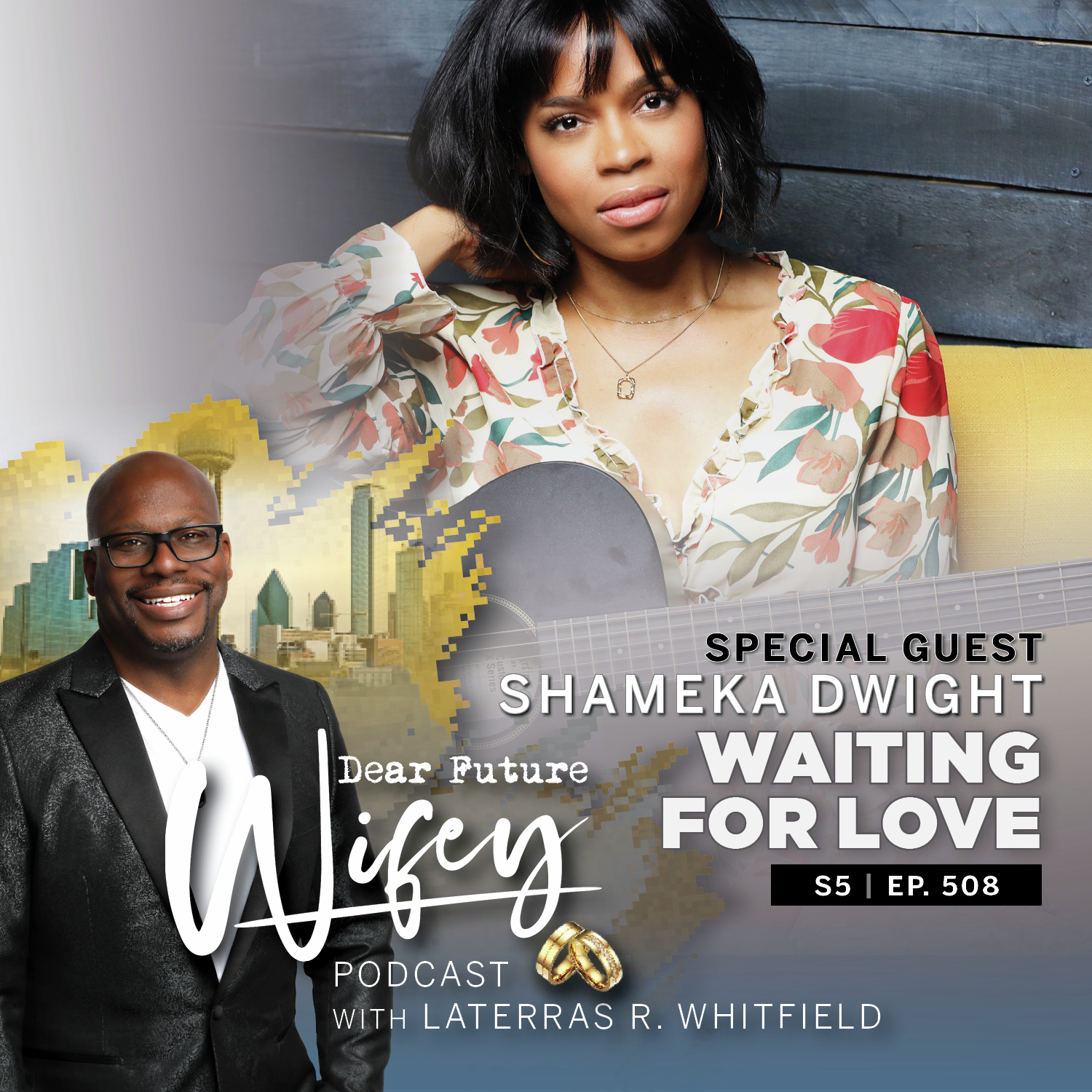 Waiting for Love (Guest: Shameka Dwight)