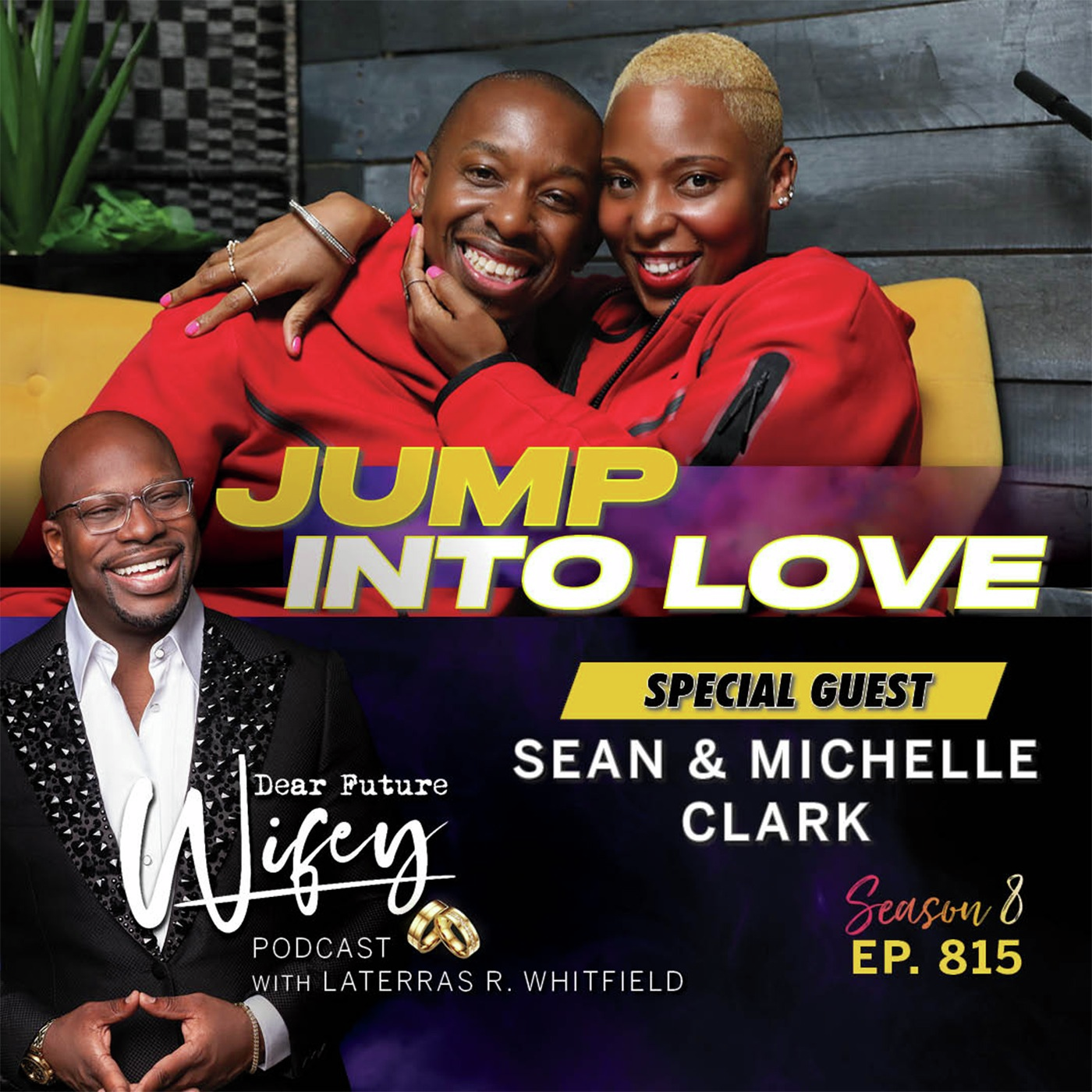 Jump Into Love (Guest: Sean and Michelle Clark)