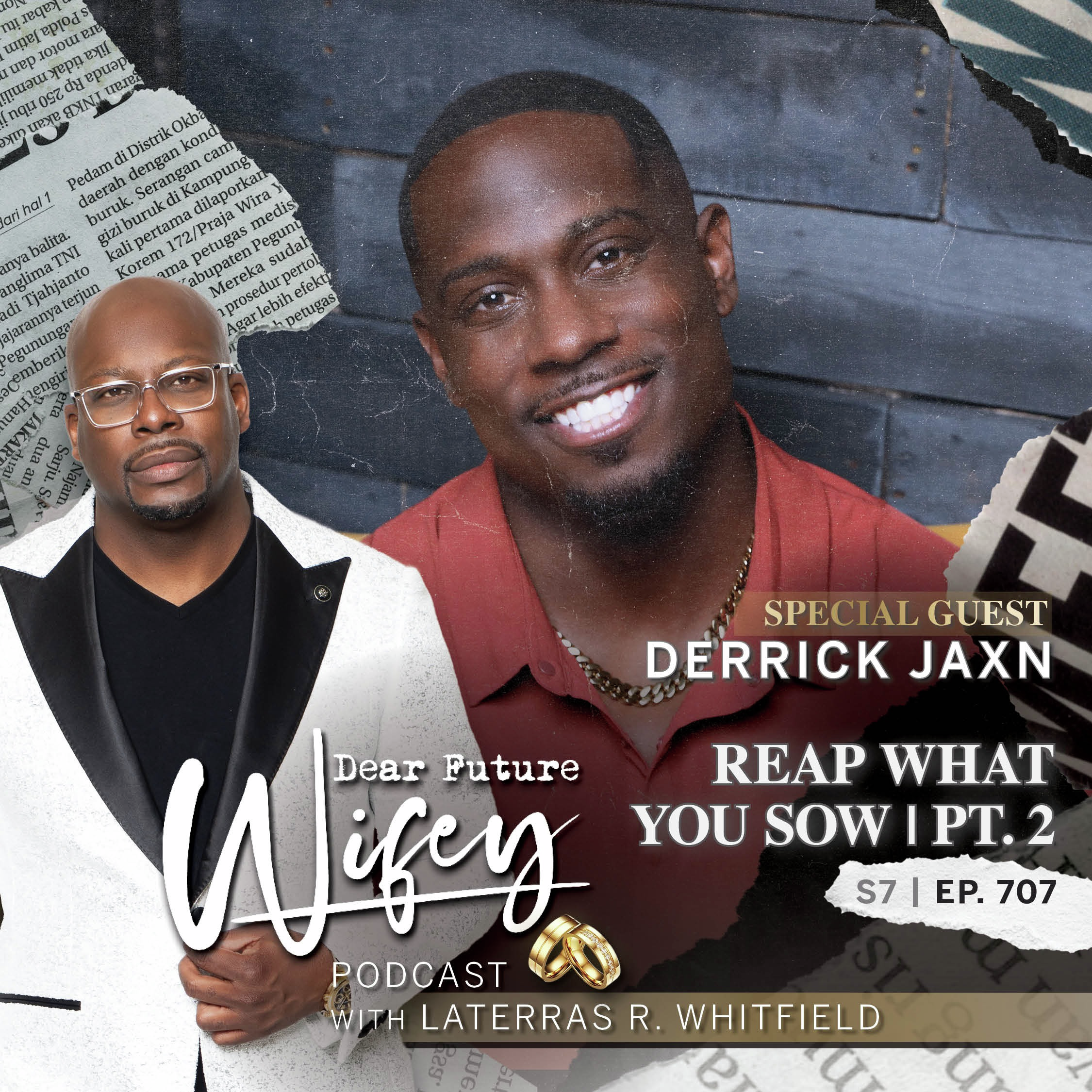 Reap What You Sow Pt. 2 (Guest: Derrick Jaxn)