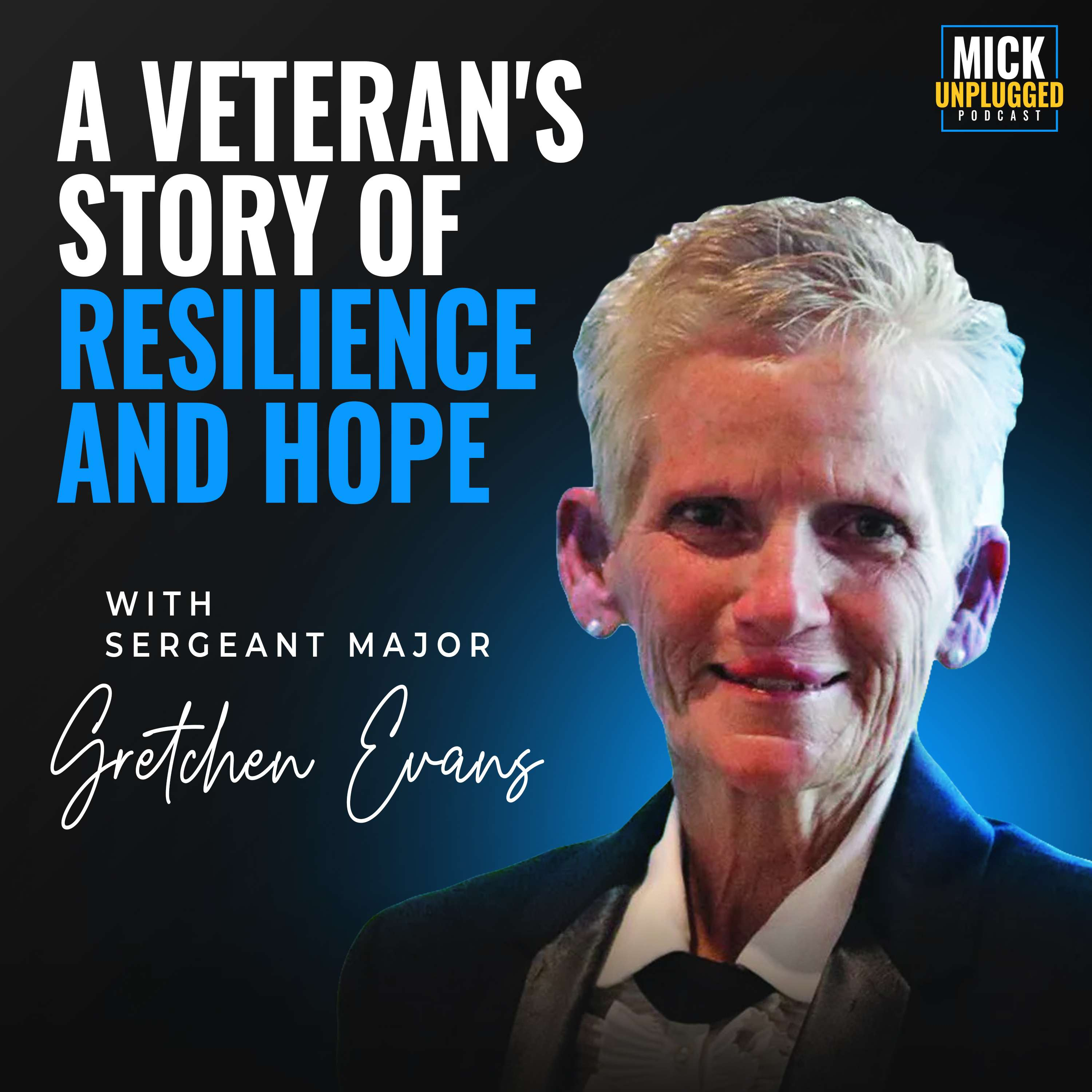 Sergeant Major Gretchen Evans: A Veteran's Story of Resilience and Hope