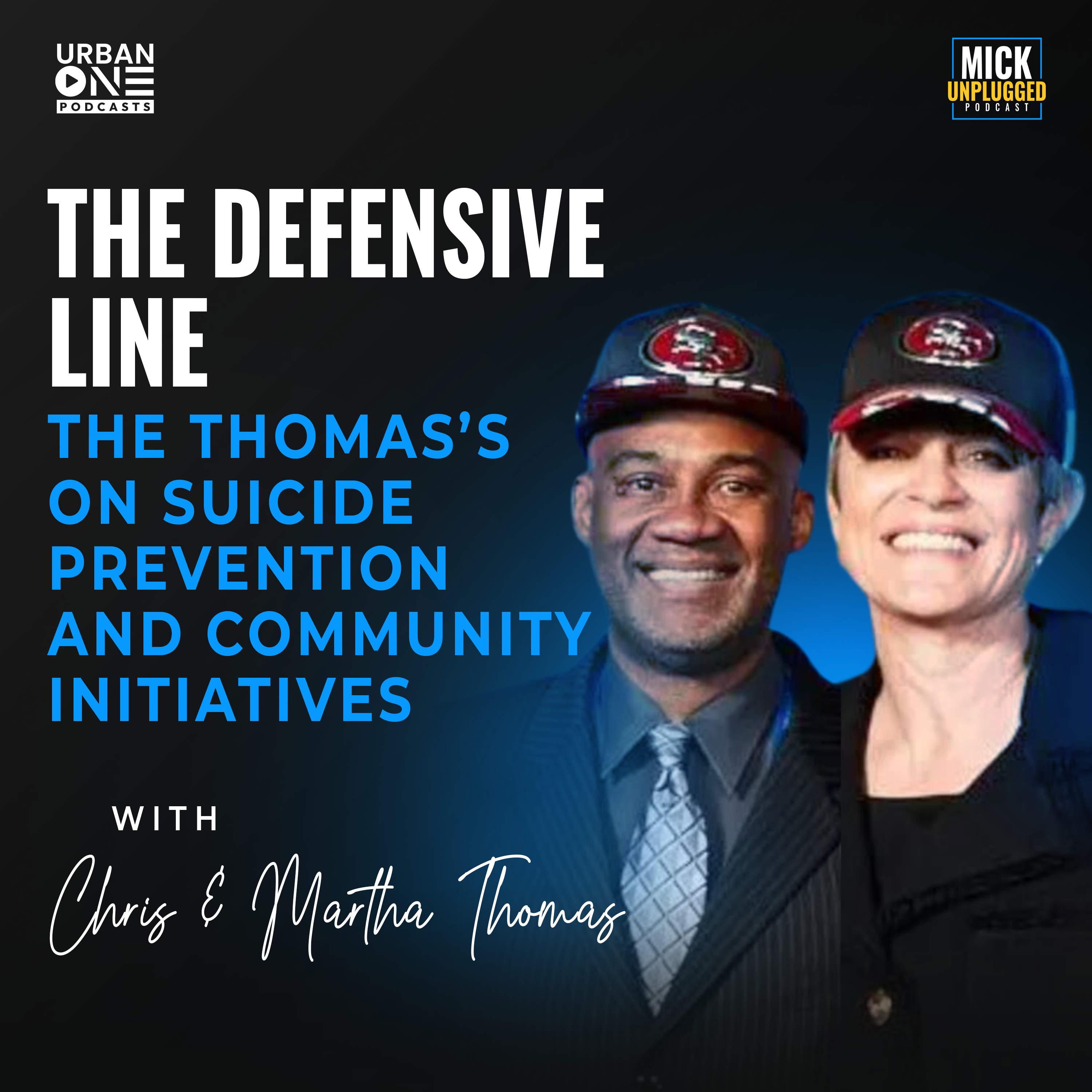 Chris & Martha Thomas | The Defensive Line: The Thomas’s on Suicide Prevention and Community Initiatives