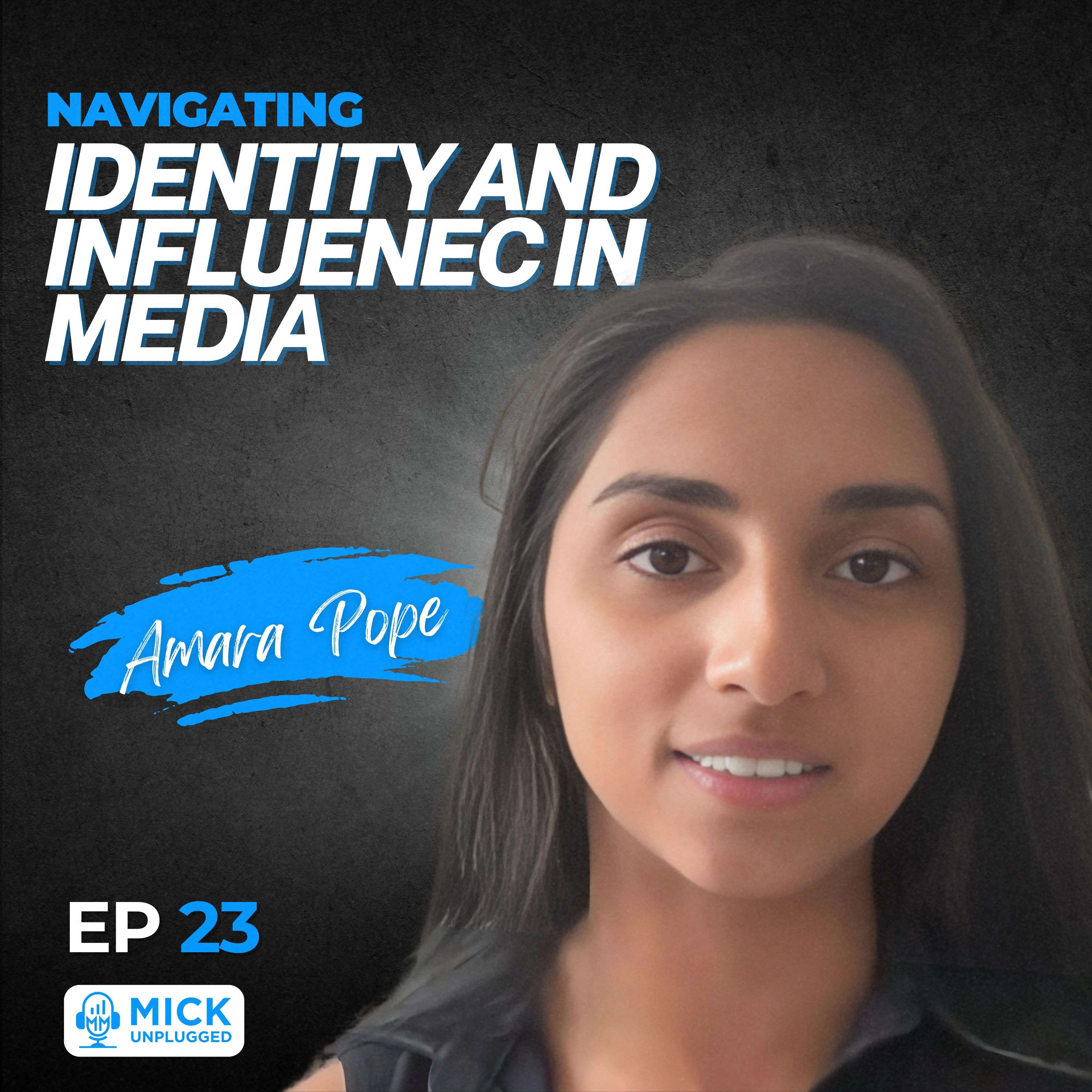 Dr. Amara Pope | Navigating Identity and Influence in Media - Mick Unplugged [EP 23] by Mick Hunt