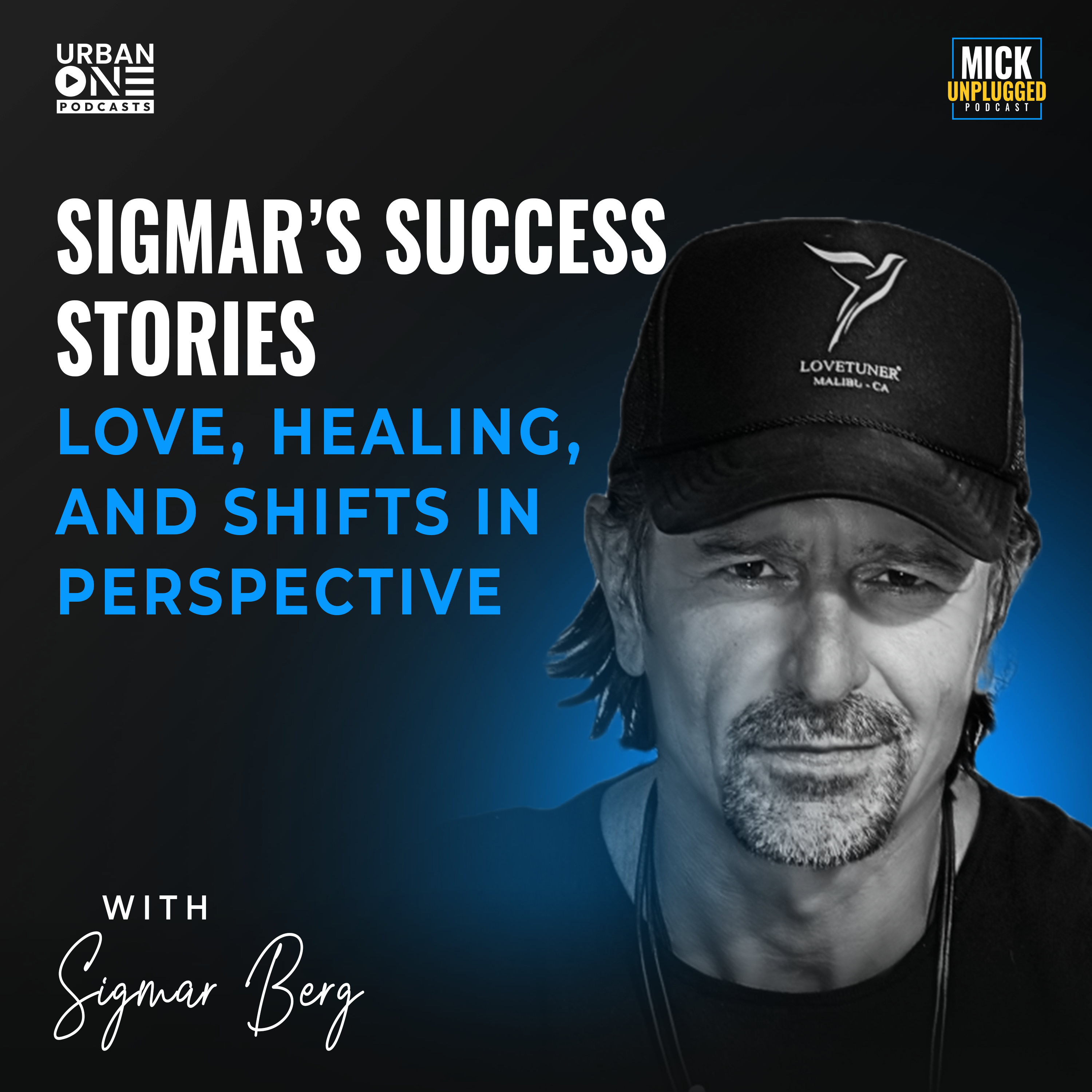 cover of episode Sigmar Berg | Sigmar’s Success Stories: Love, Healing, and Shifts in Perspective