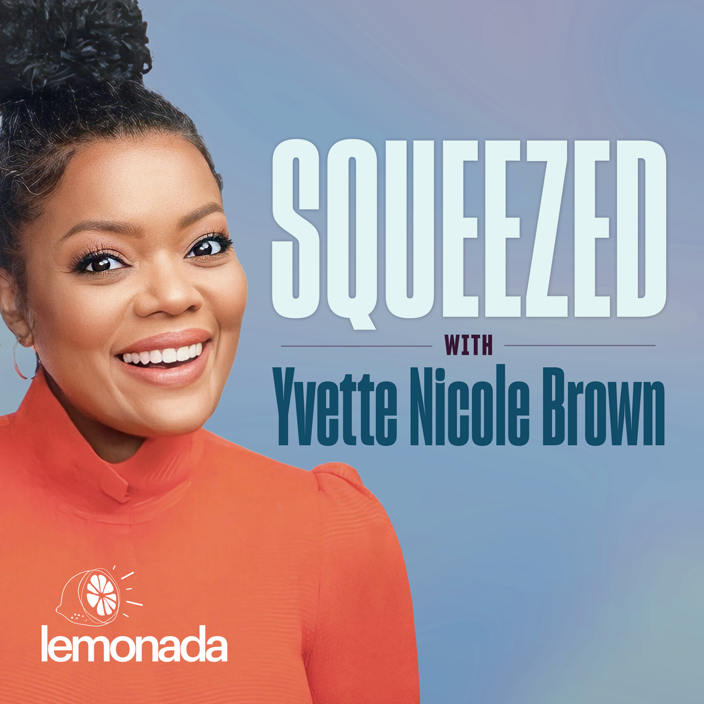 Introducing: Squeezed with Yvette Nicole Brown