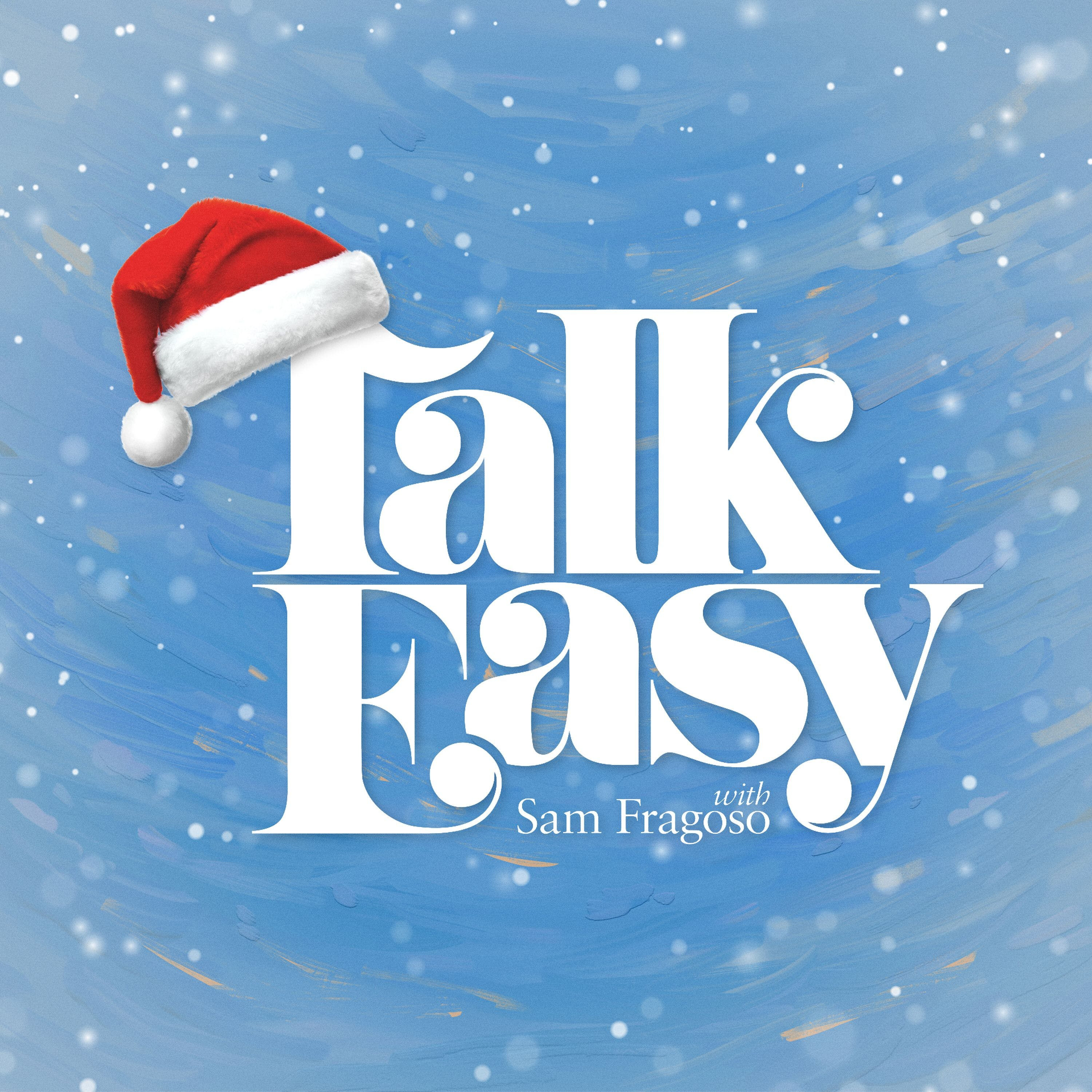 A Talk Easy Holiday Special (pt. 1) - podcast episode cover