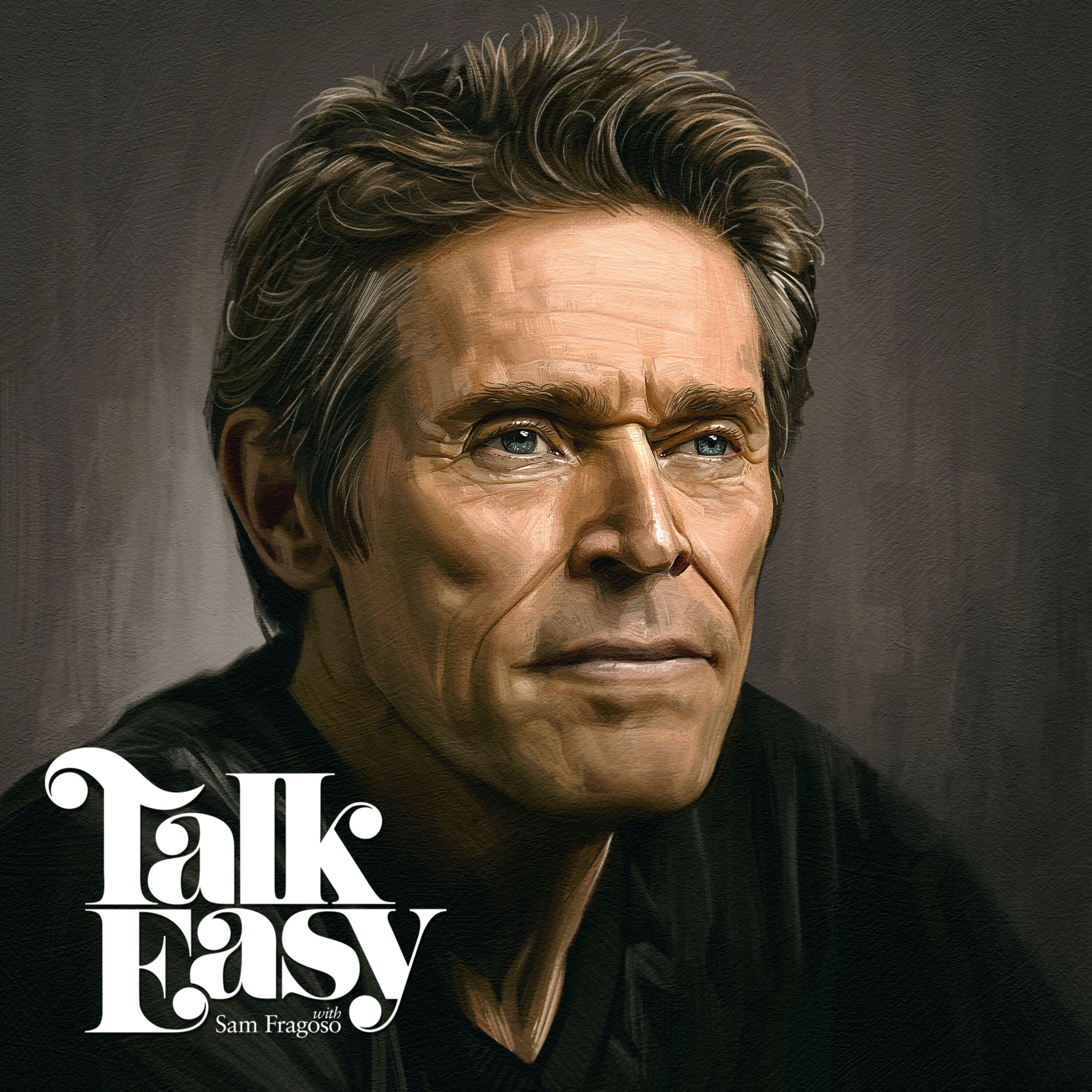 The Transformations of Actor Willem Dafoe - podcast episode cover