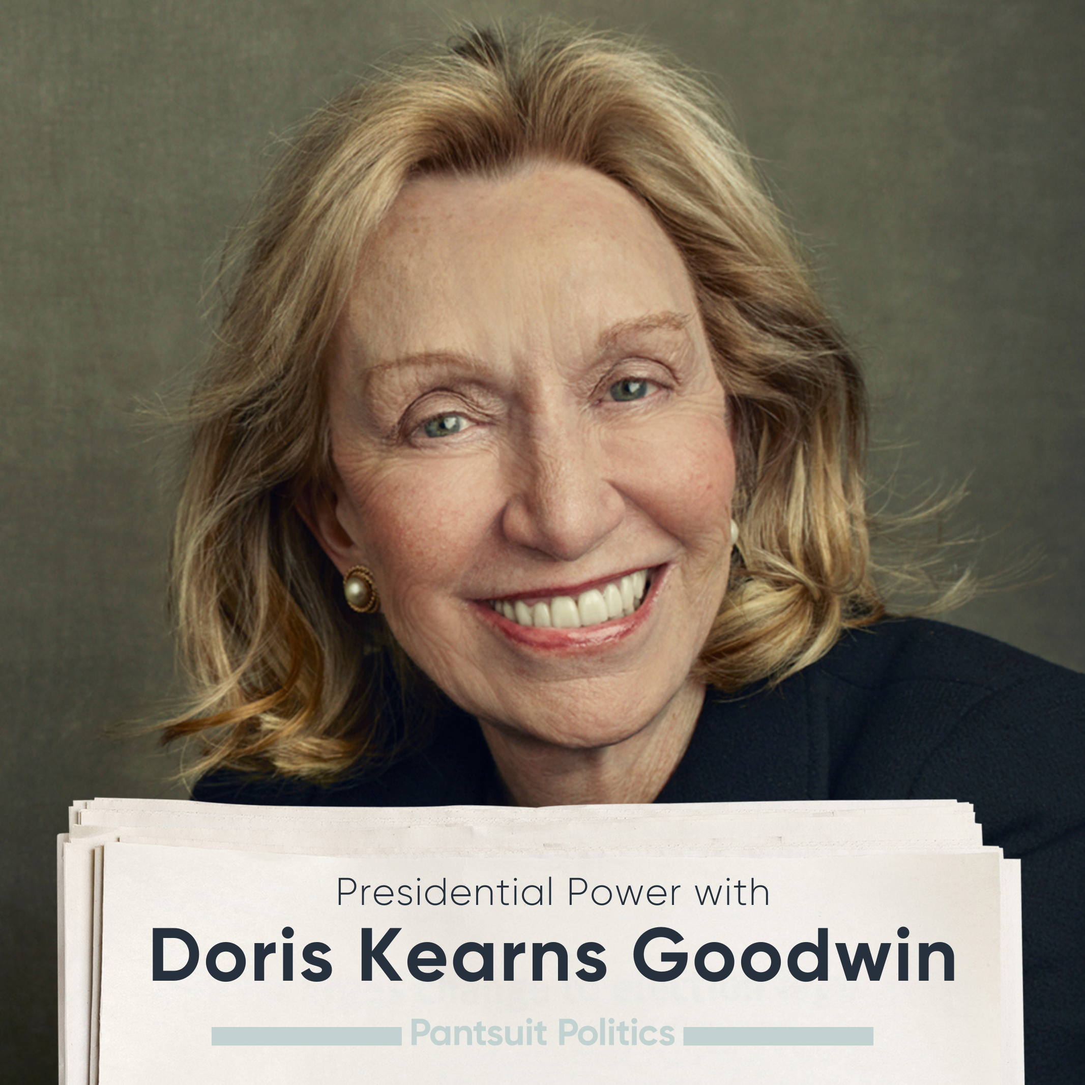 Presidential Power with Doris Kearns Goodwin