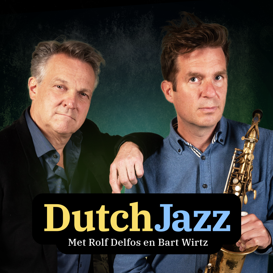 Dutch Jazz met Bart Wirtz en Rolf Delfos #568