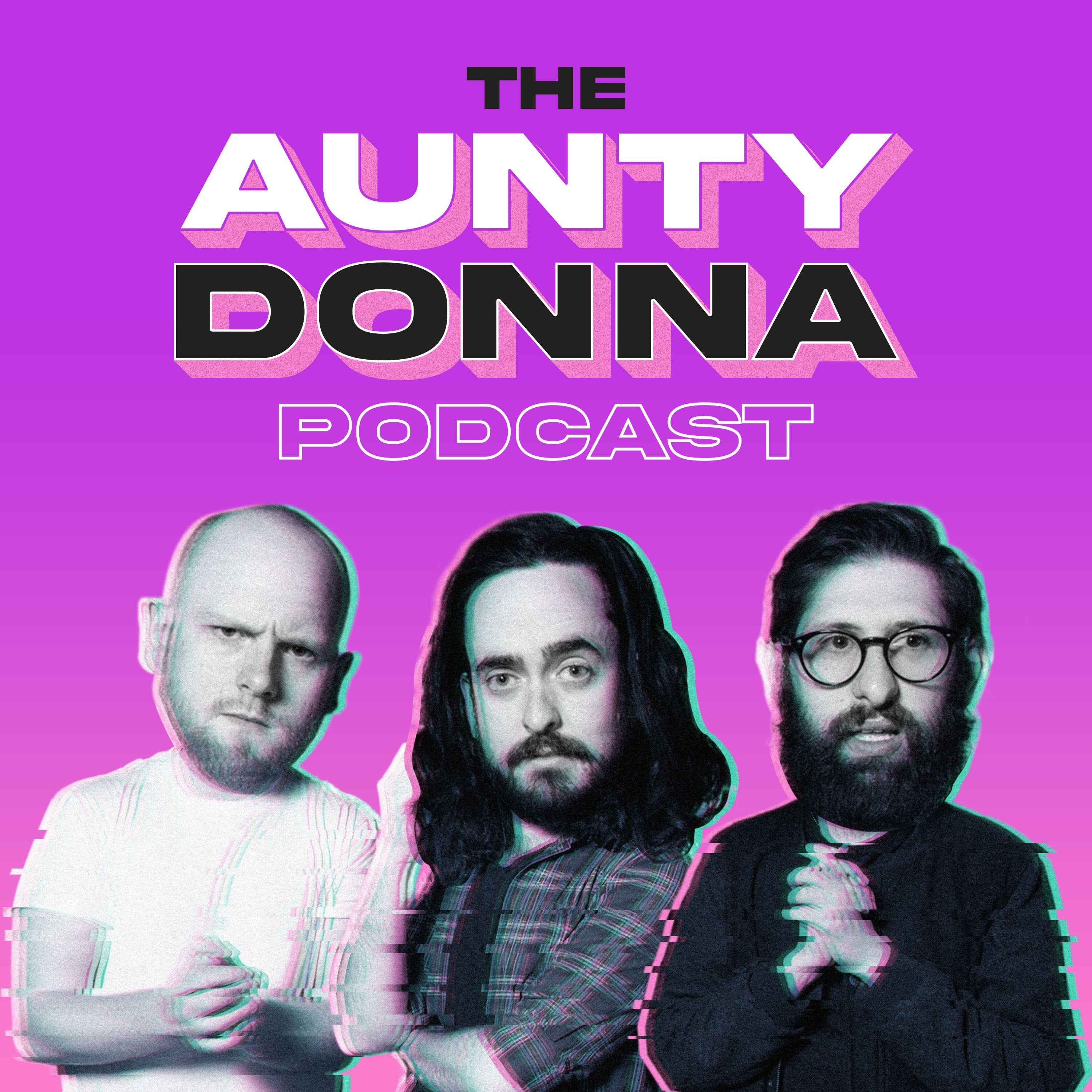 Aunty Donna Podcast • Listen on Fountain