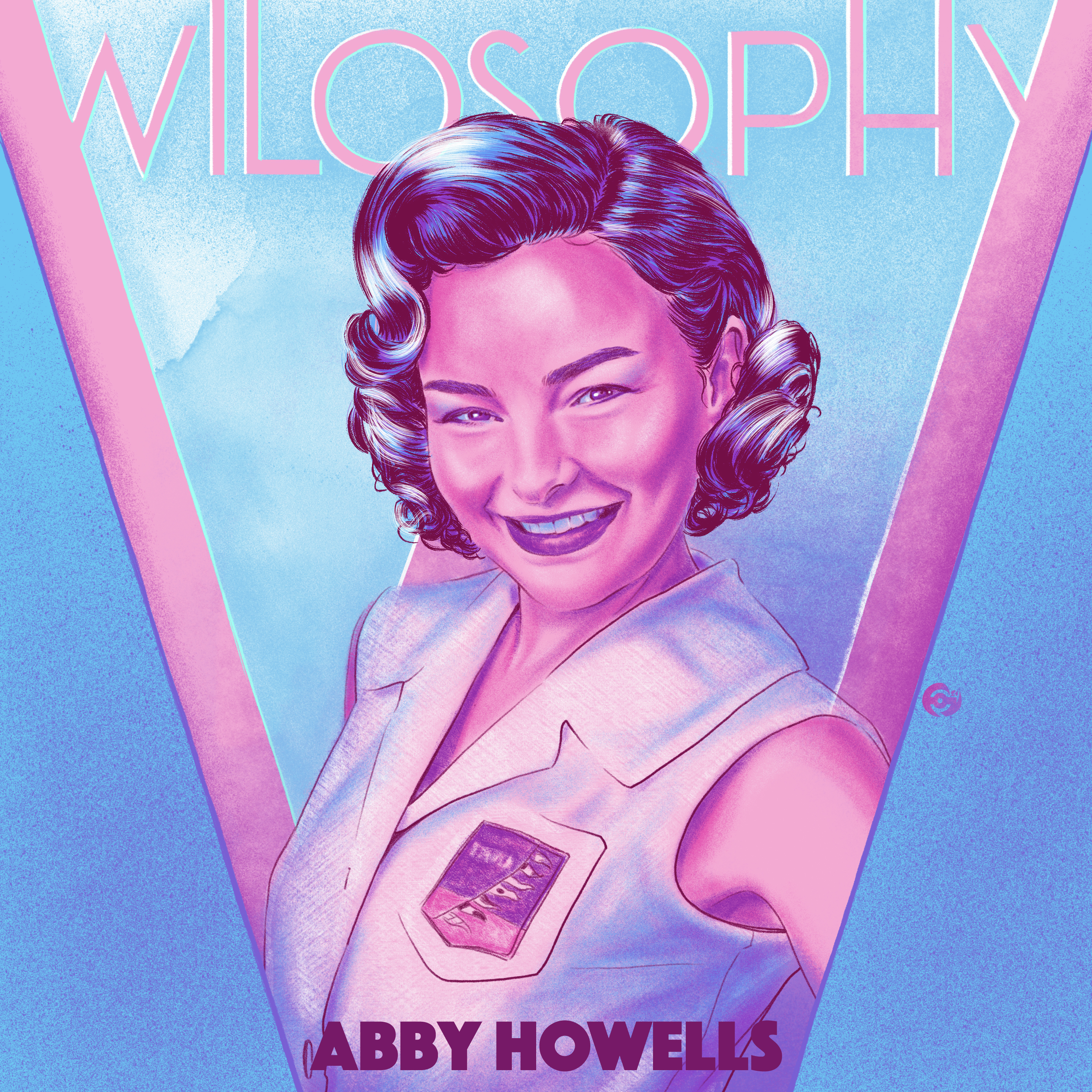 WILOSOPHY: Abby Howells - Believe The Best Of People