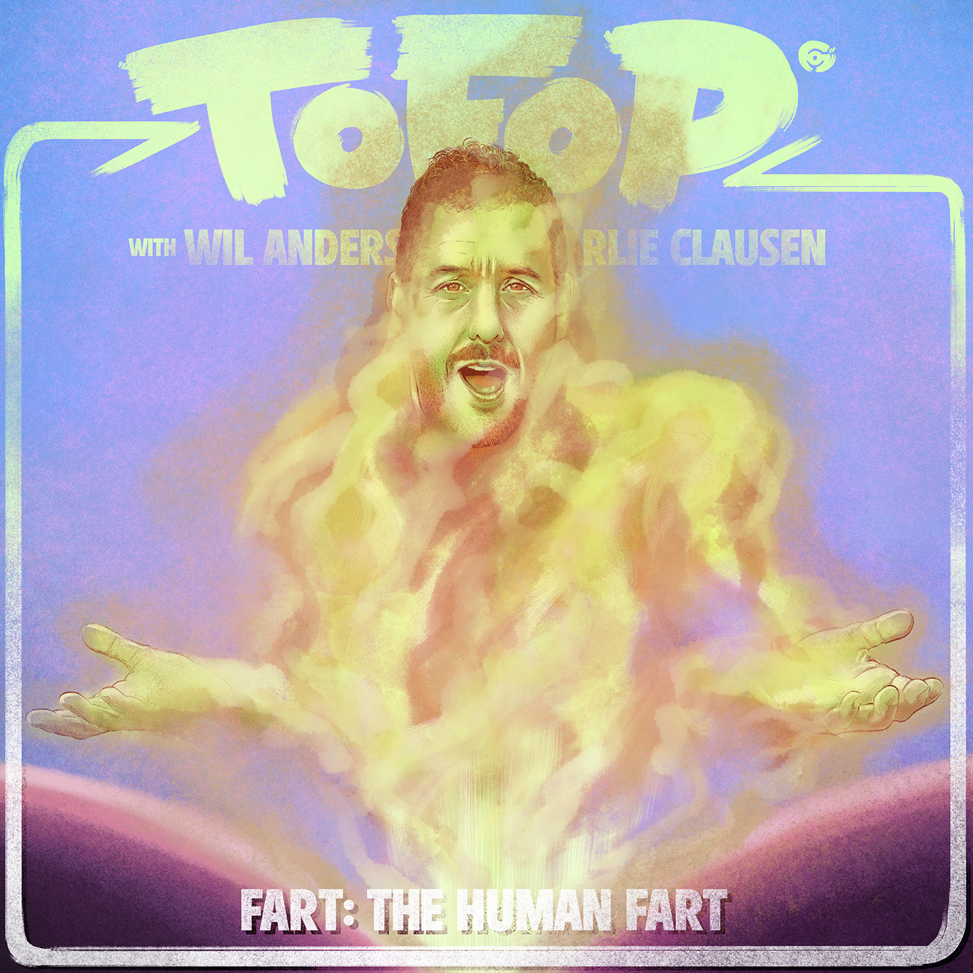 TOFOP: Fart: The Human Fart