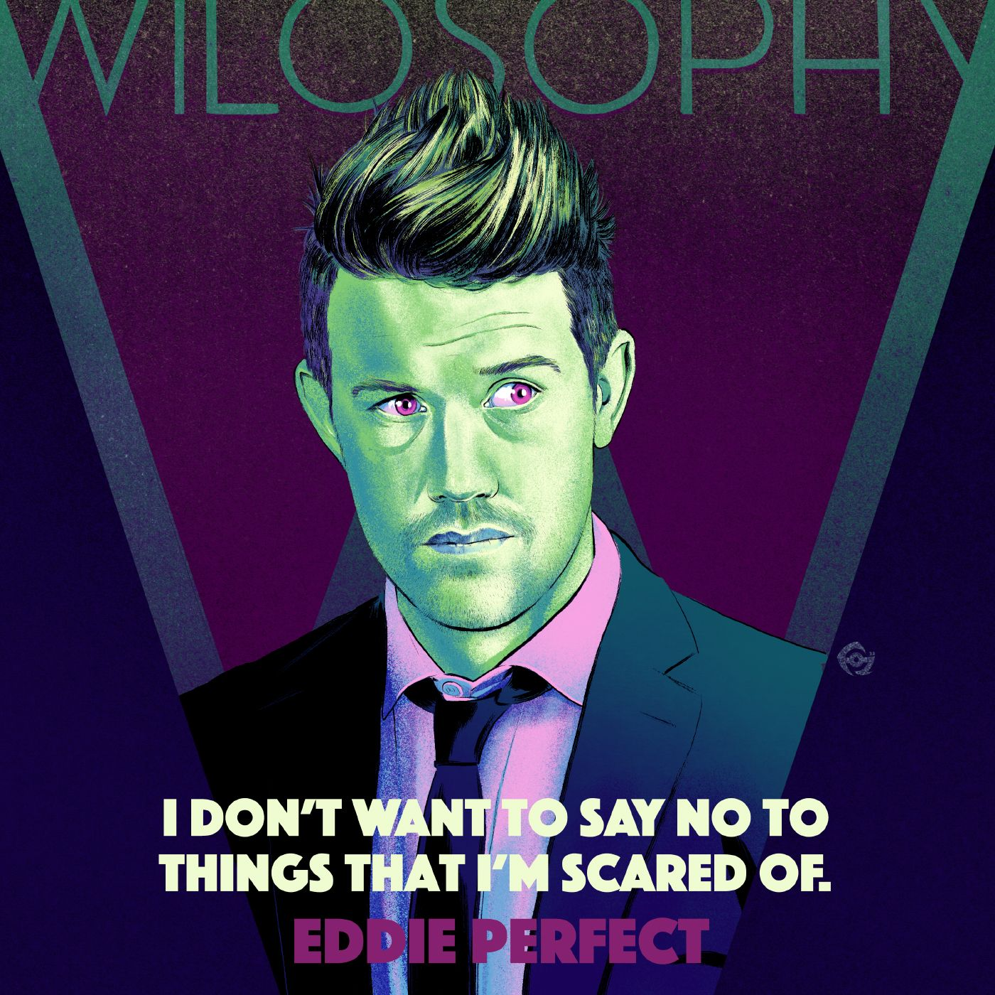 WILOSOPHY with Eddie Perfect (Part 2)