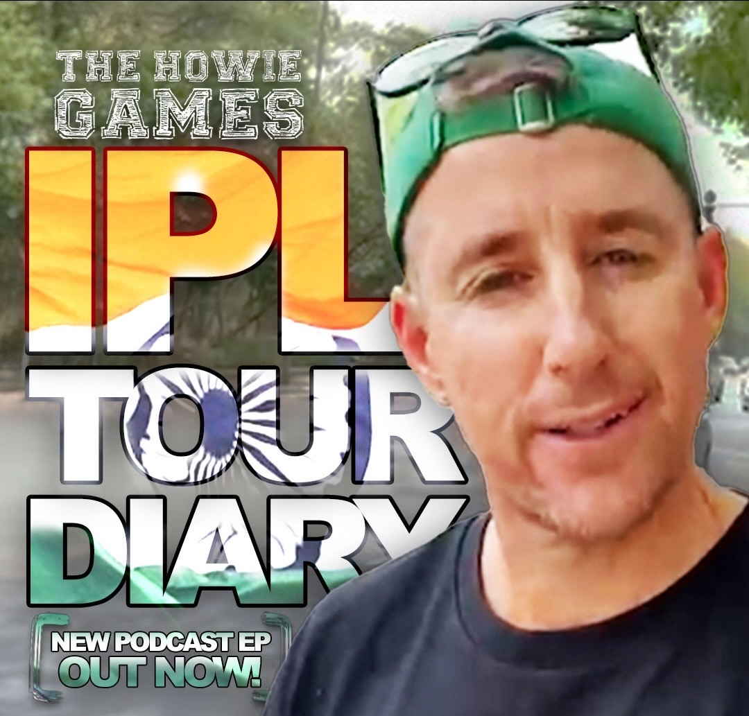 Howie's Indian Premier League Tour Diary: Episode 4